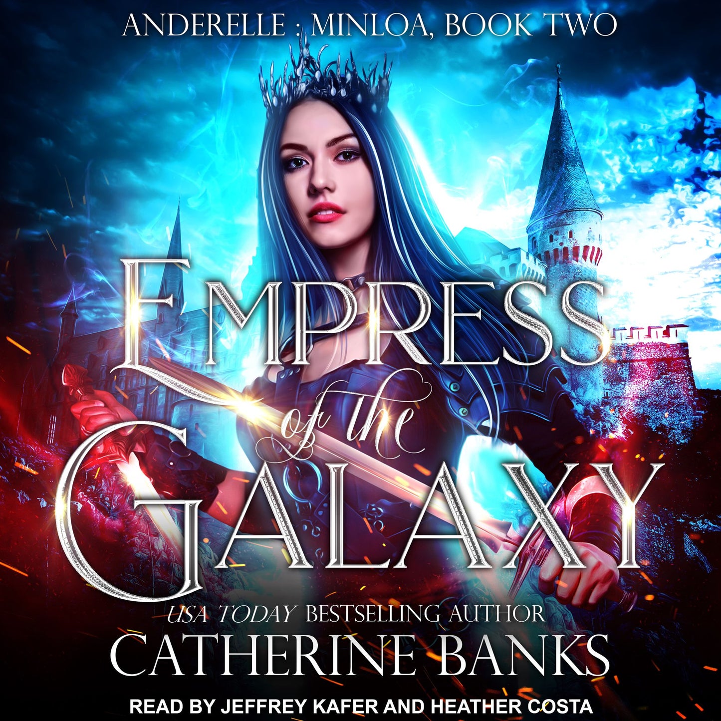 Empress of the Galaxy: Anderelle: Minloa, Book Two