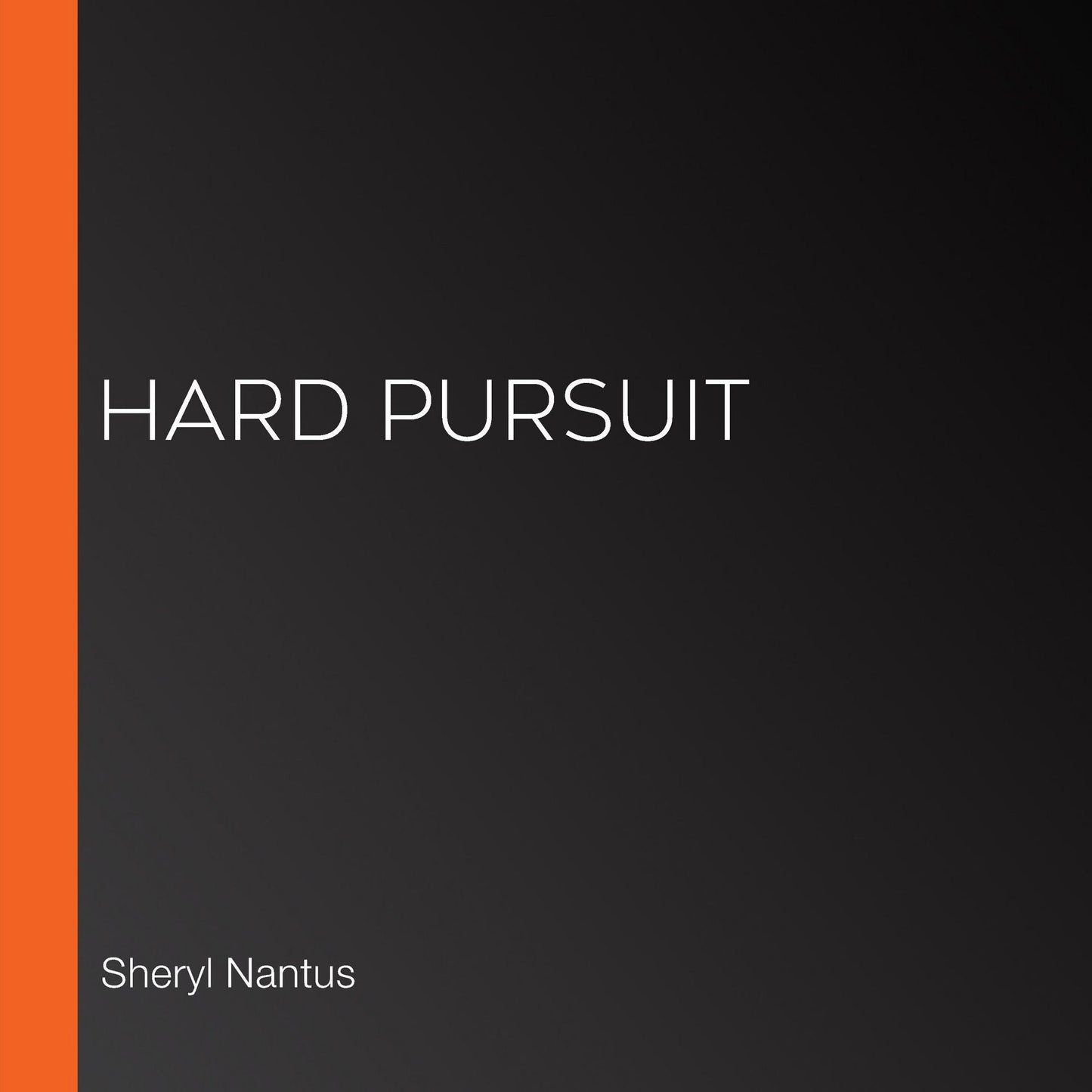Hard Pursuit