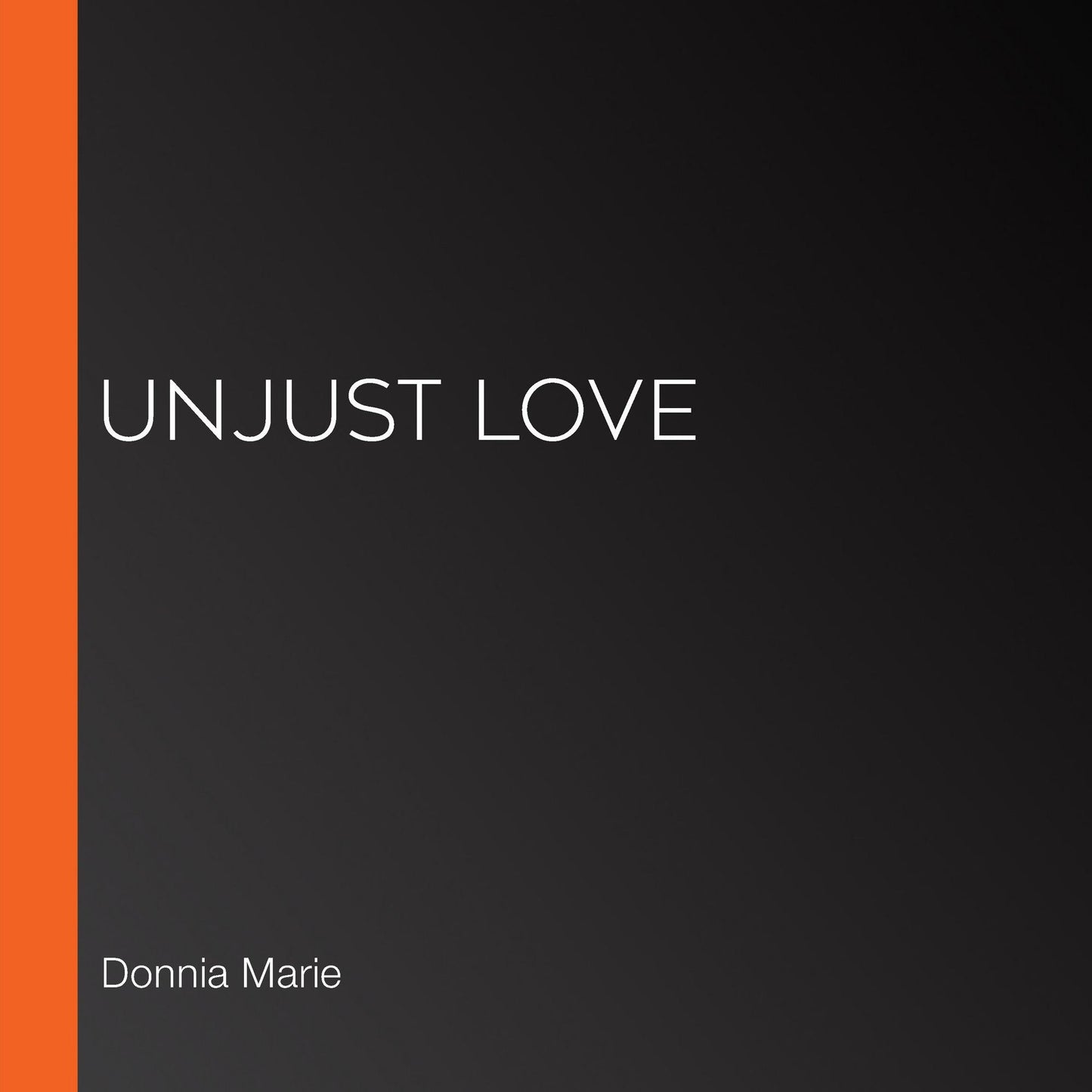 Unjust Love