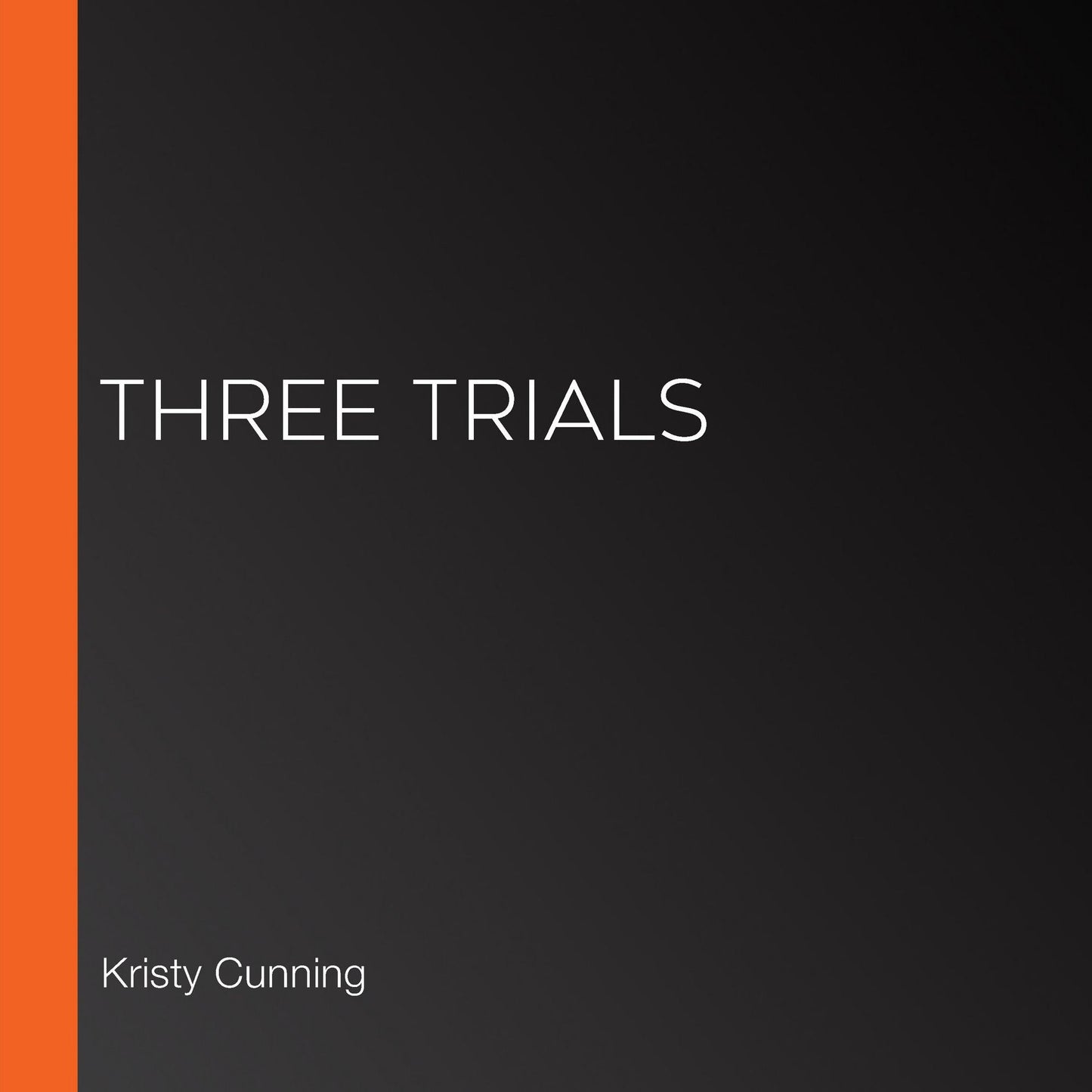 Three Trials: The Dark Side Book 2