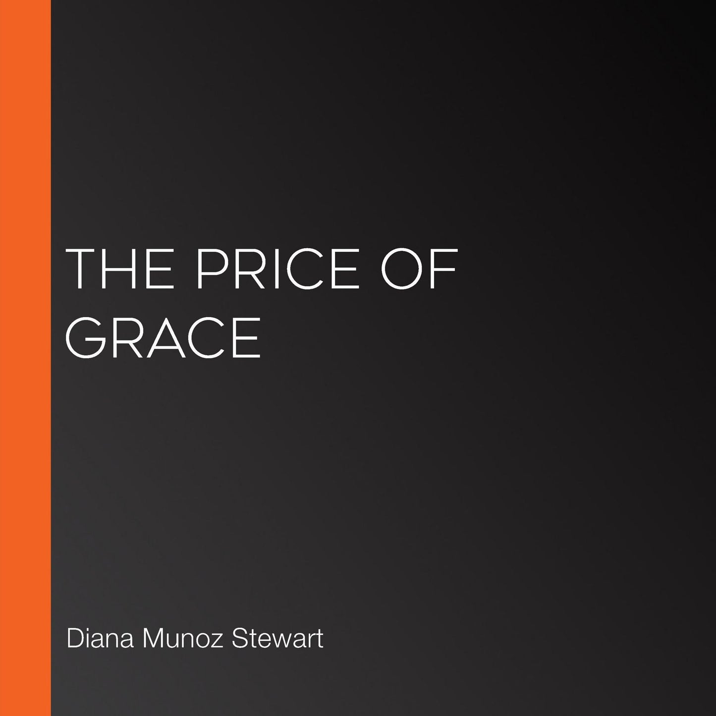 The Price of Grace