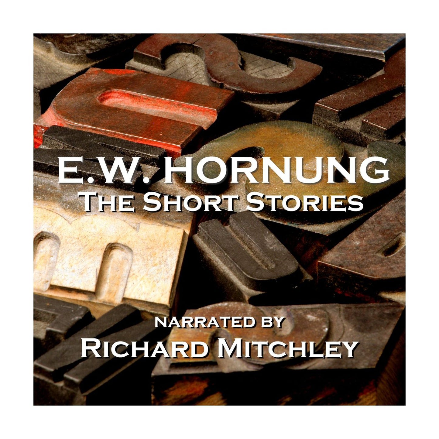 E.W. Hornung: The Short Stories