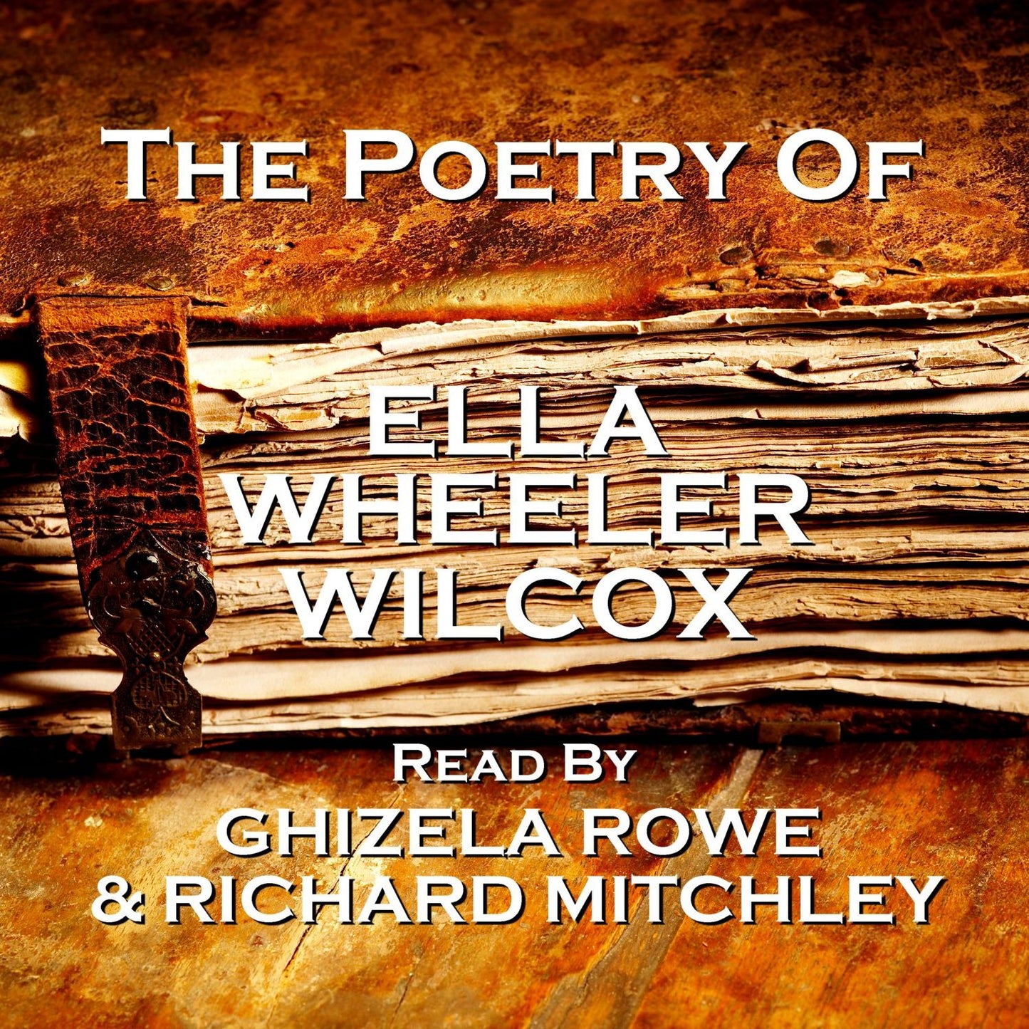 The Poetry Of Ella Wheeler Wilcox