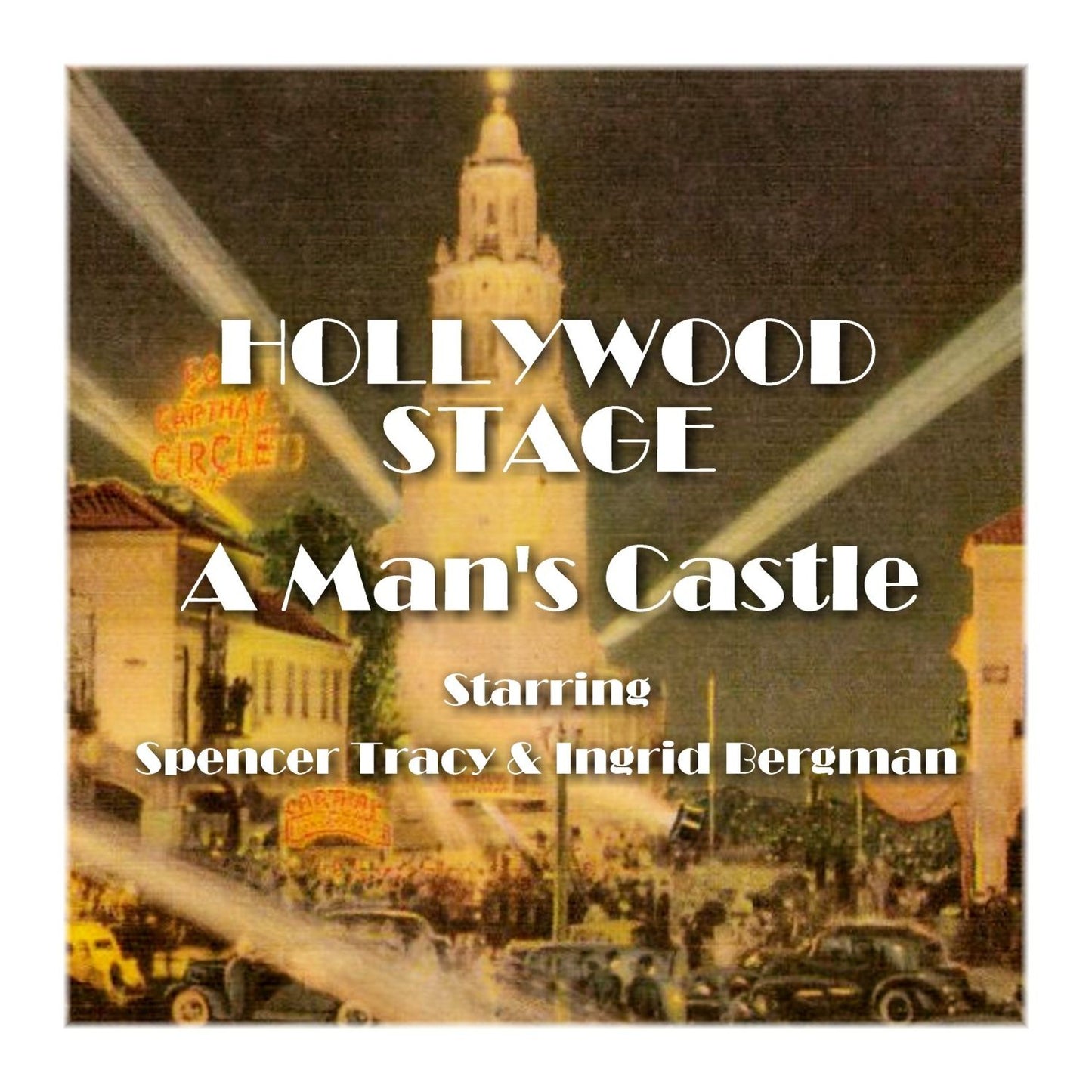 A Man's Castle: Hollywood Stage (Abridged)