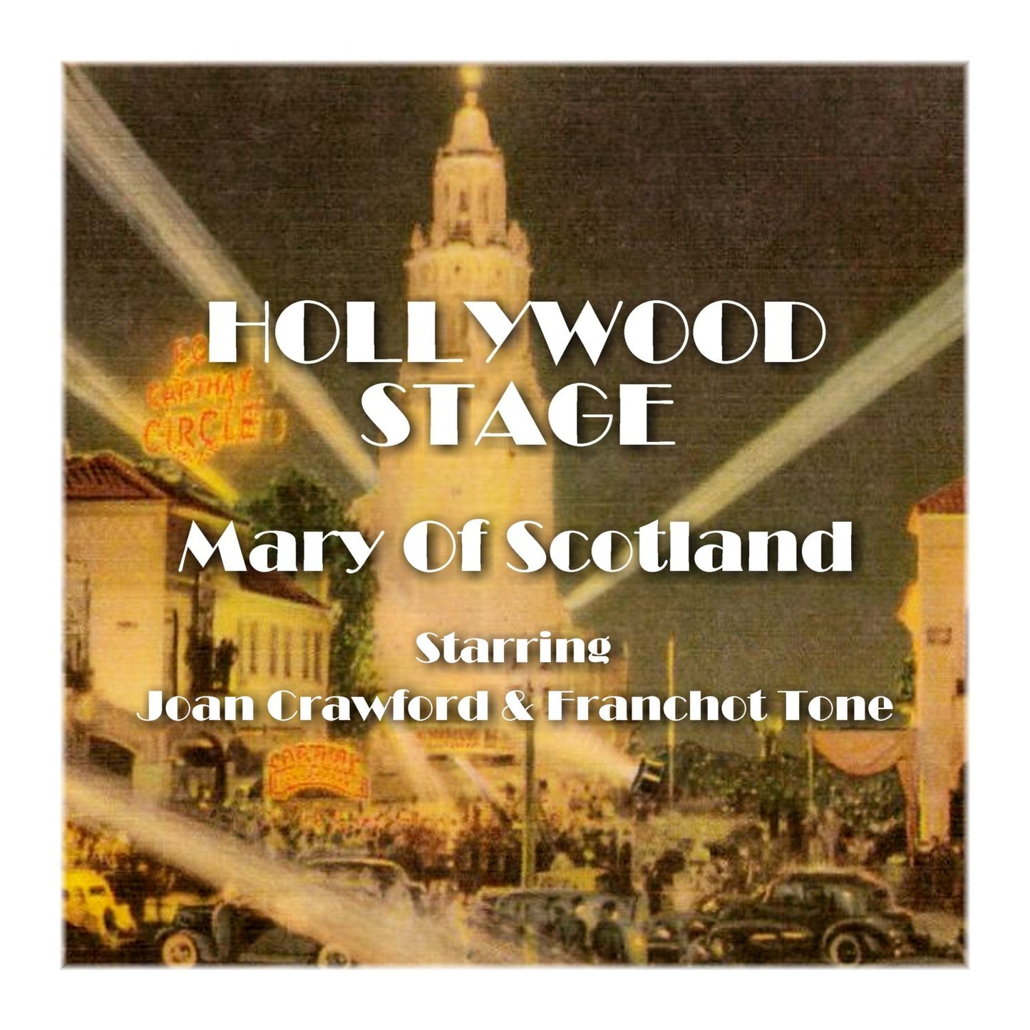 Mary of Scotland: Hollywood Stage (Abridged)