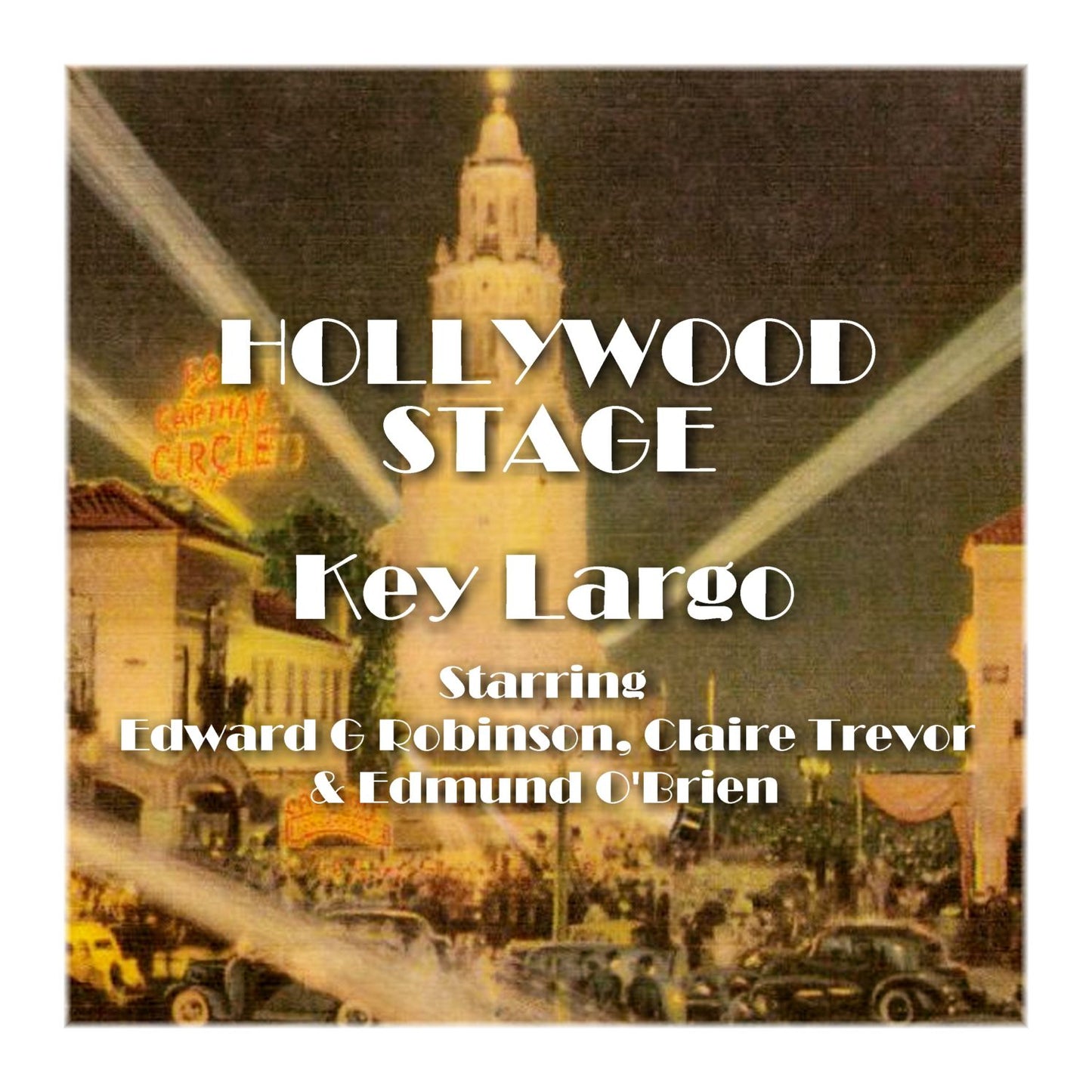 Key Largo: Hollywood Stage (Abridged)