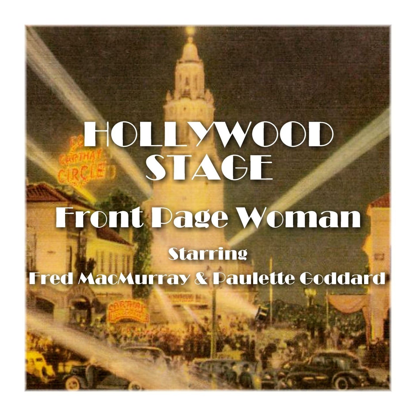 Front Page Woman: Hollywood Stage (Abridged)
