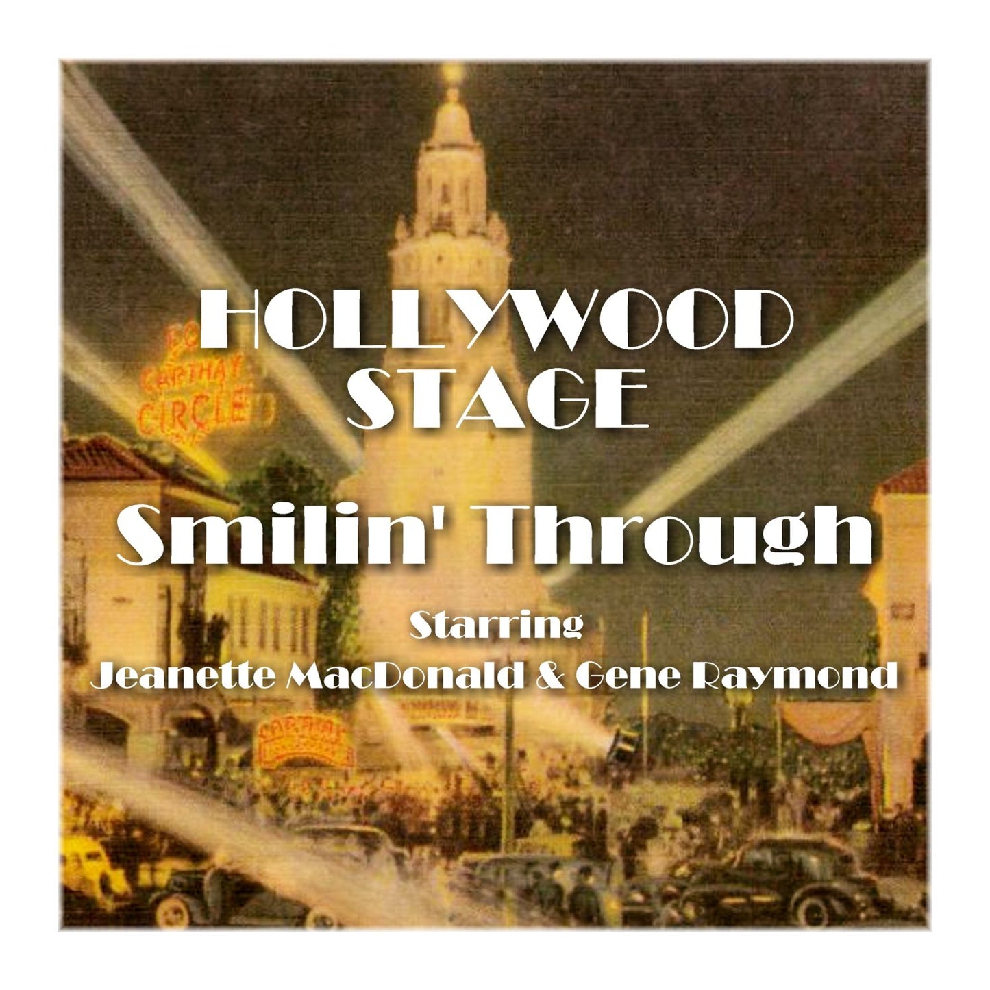 Smilin' Through: Hollywood Stage (Abridged)