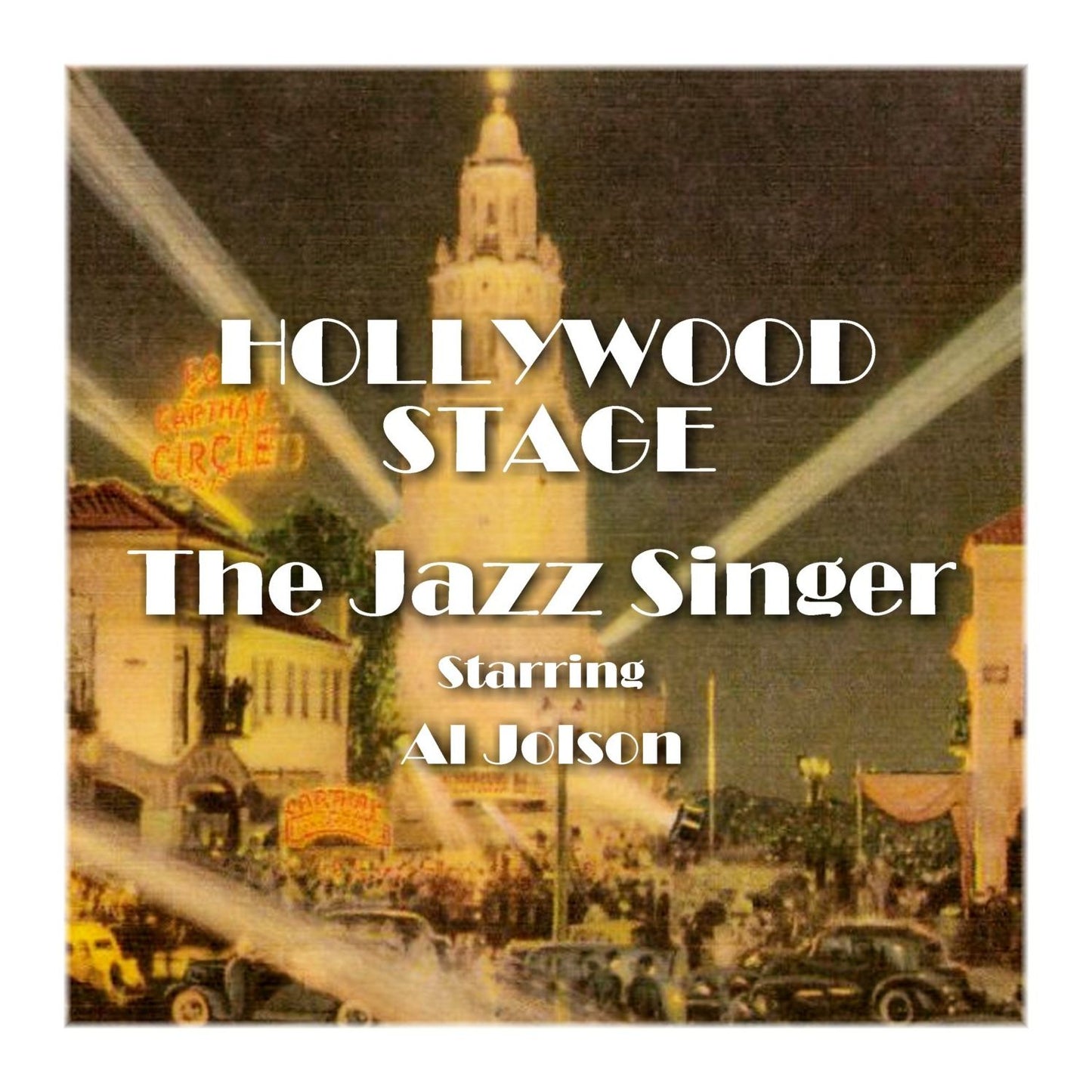The Jazz Singer: Hollywood Stage (Abridged)