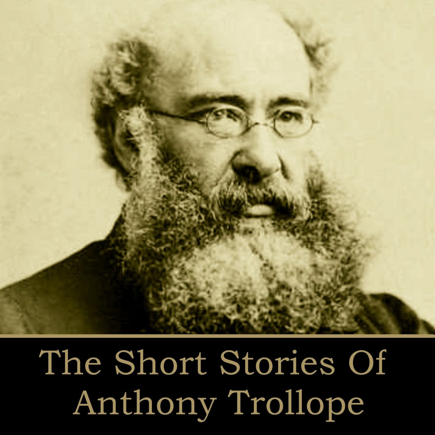 The Short Stories of Anthony Trollope: Father Giles of Ballymoy; Malachi's Cove