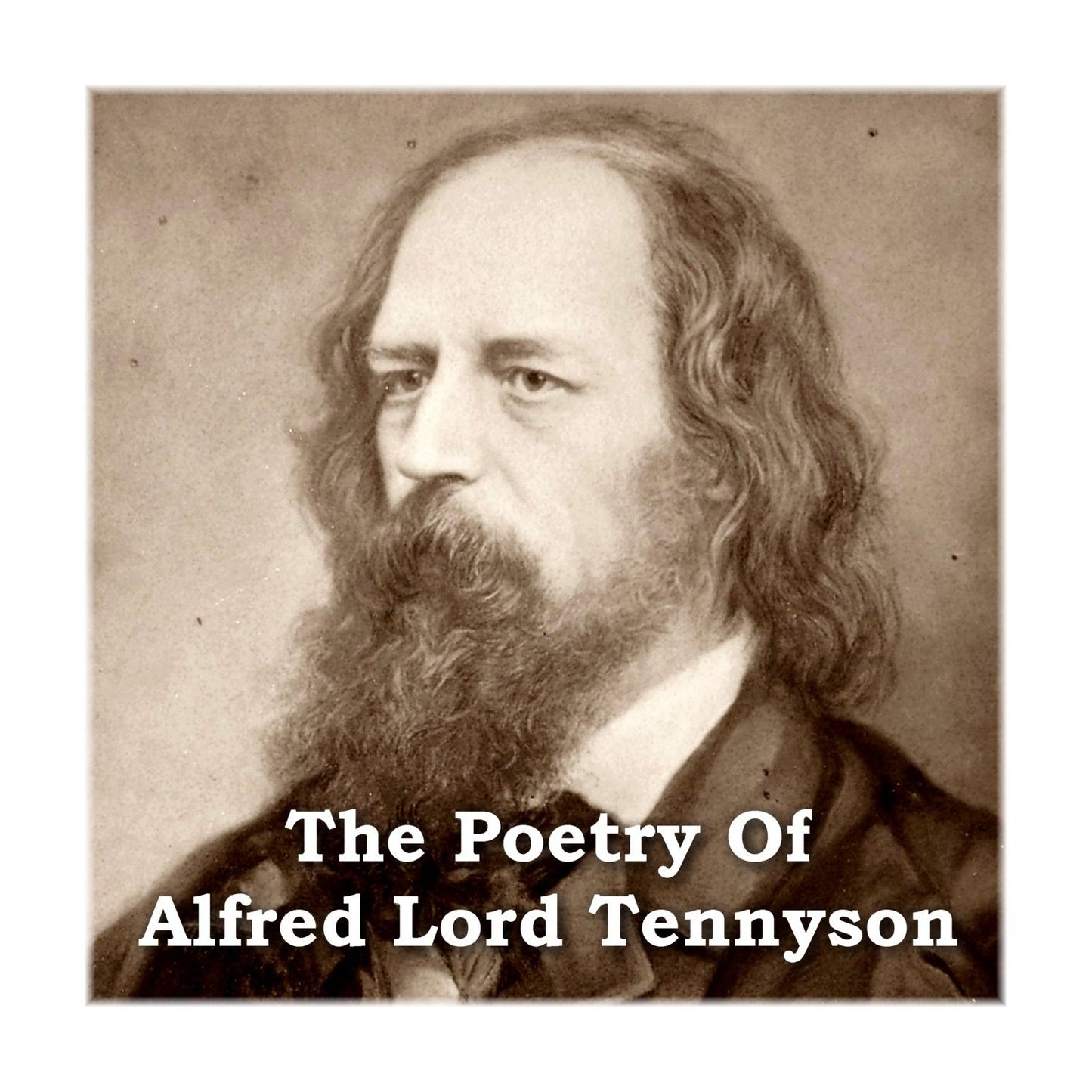 The Poetry Of Alfred Lord Tennyson