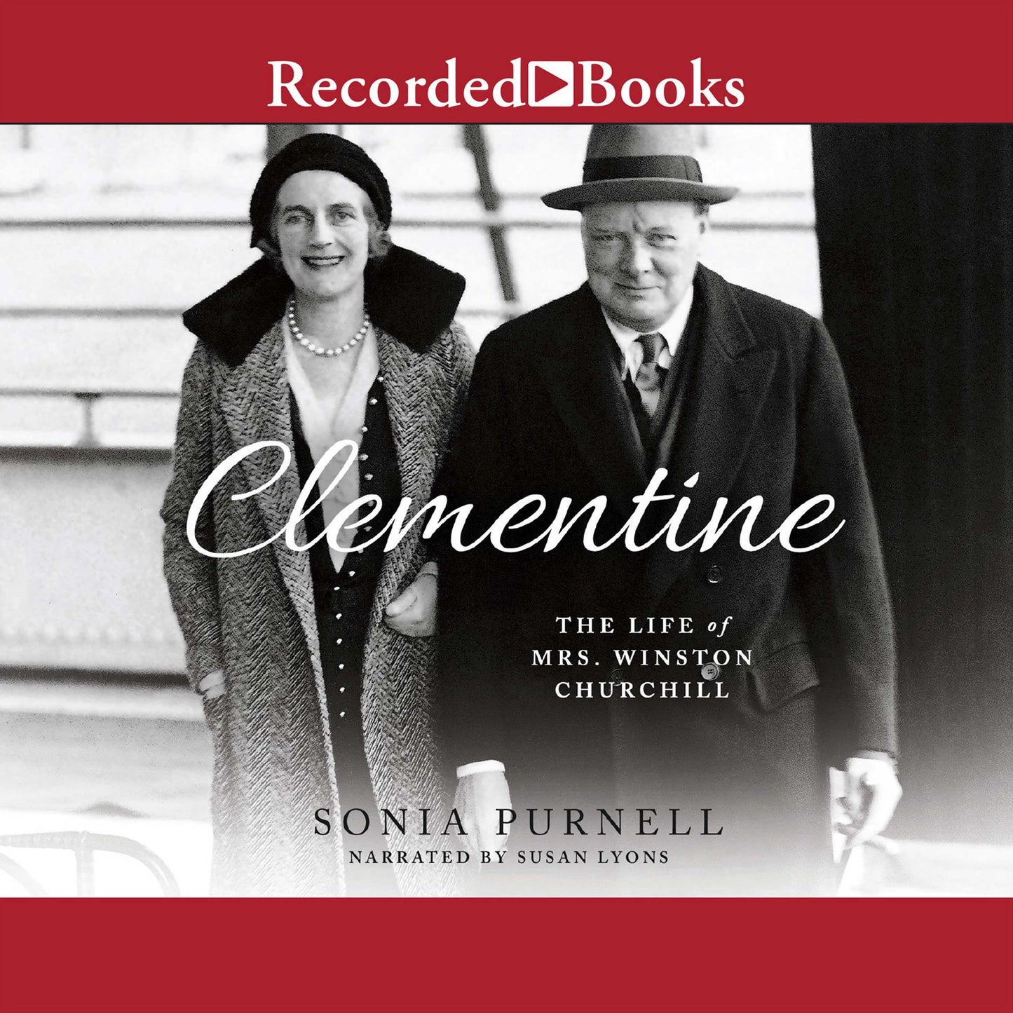 Clementine: The Life of Mrs. Winston Churchill