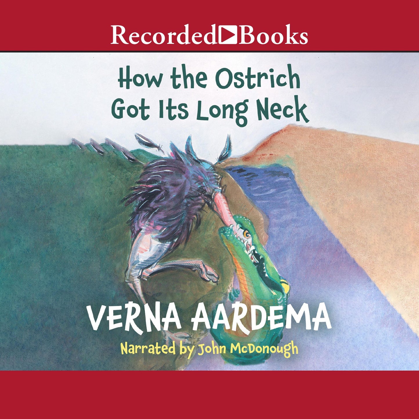 How the Ostrich Got Its Long Neck