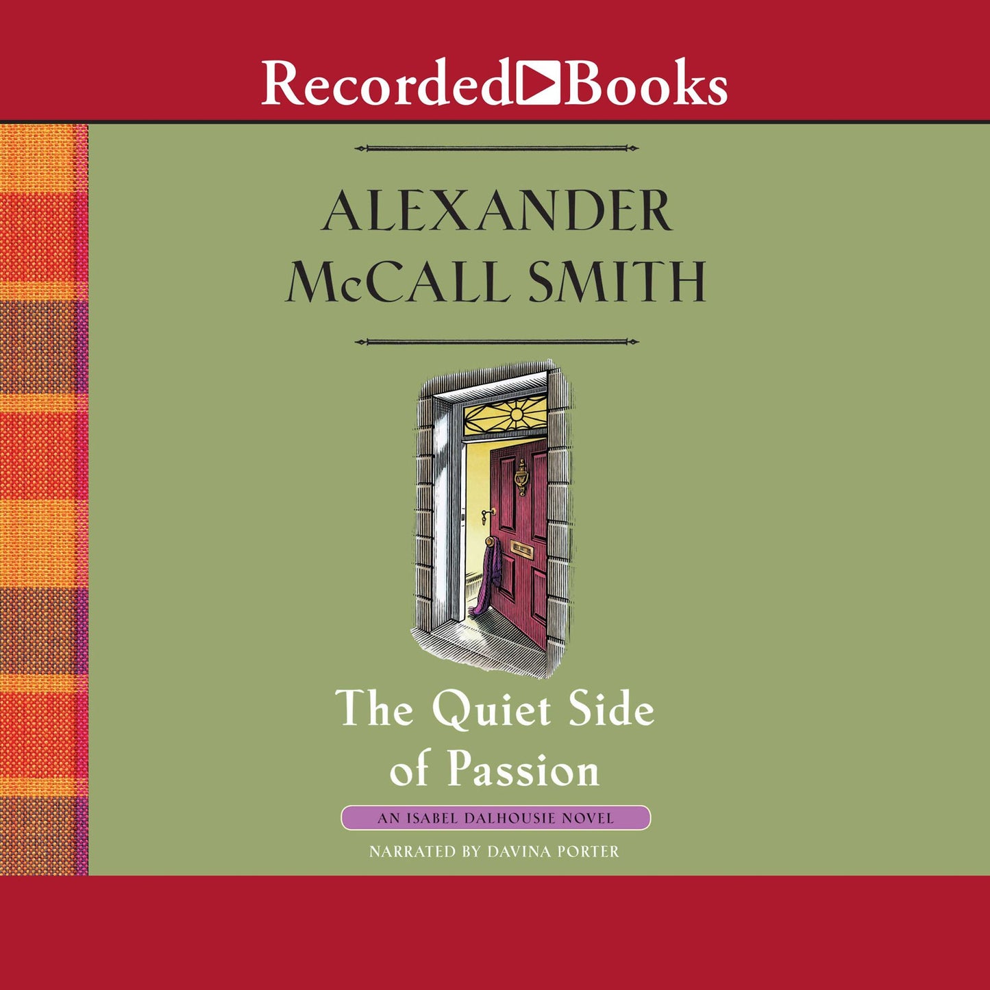 The Quiet Side of Passion: An Isabel Dalhousie Novel
