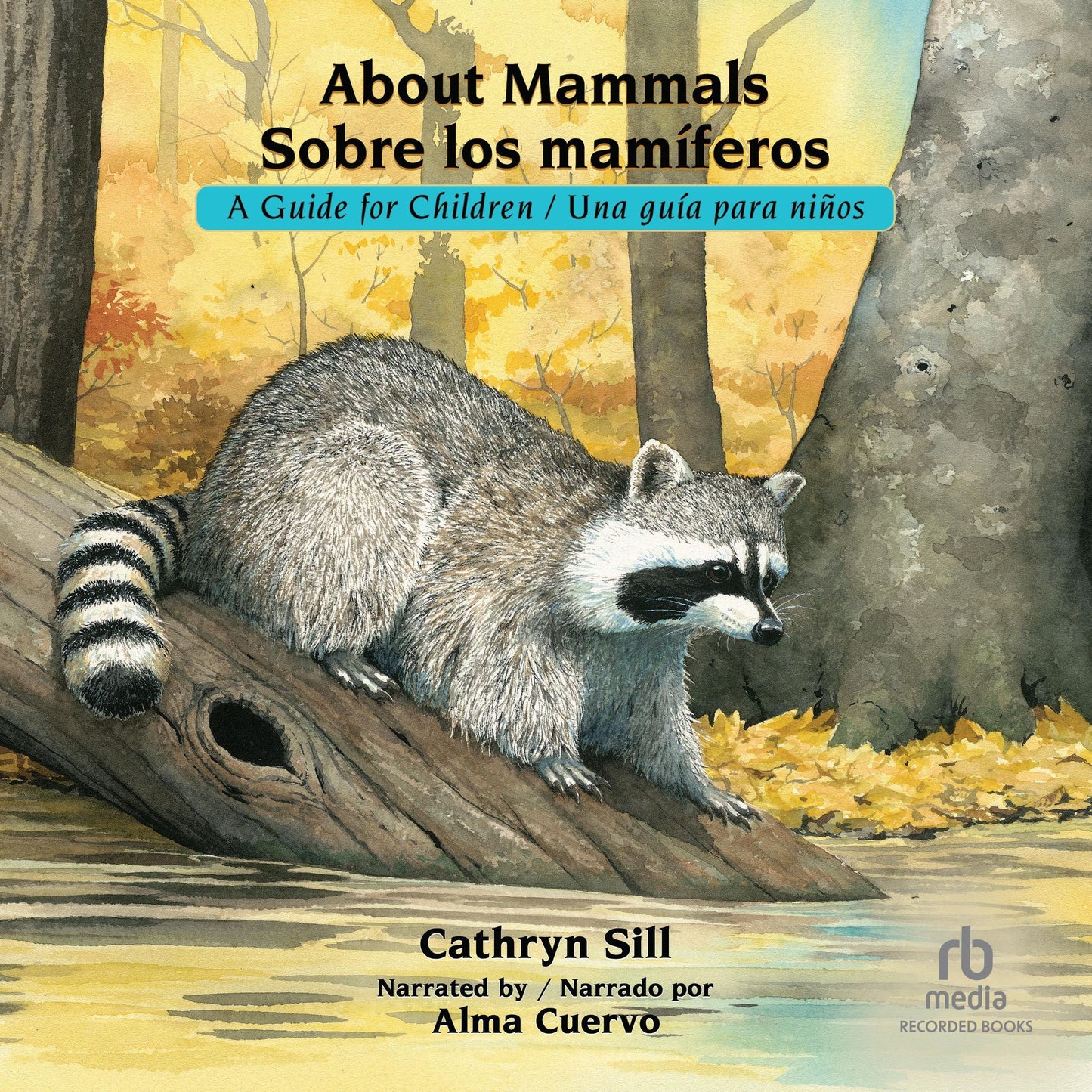 About Mammals Sobre los mami¿feros: A Guide for Children Una gui¿a para nin¿os