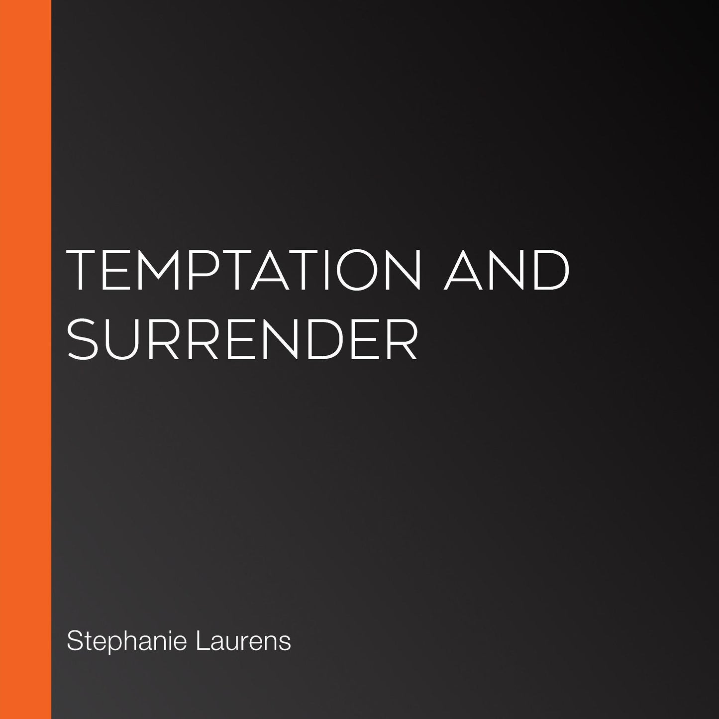 Temptation and Surrender: A Cynster Novel