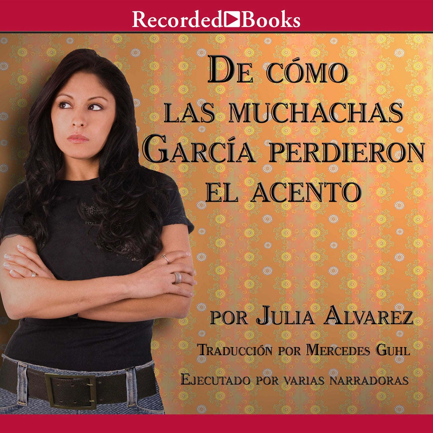 Cómo las muchachas García perdieron su acento