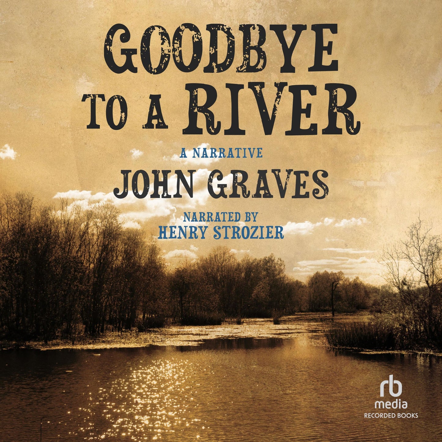 Goodbye to a River: A Narrative