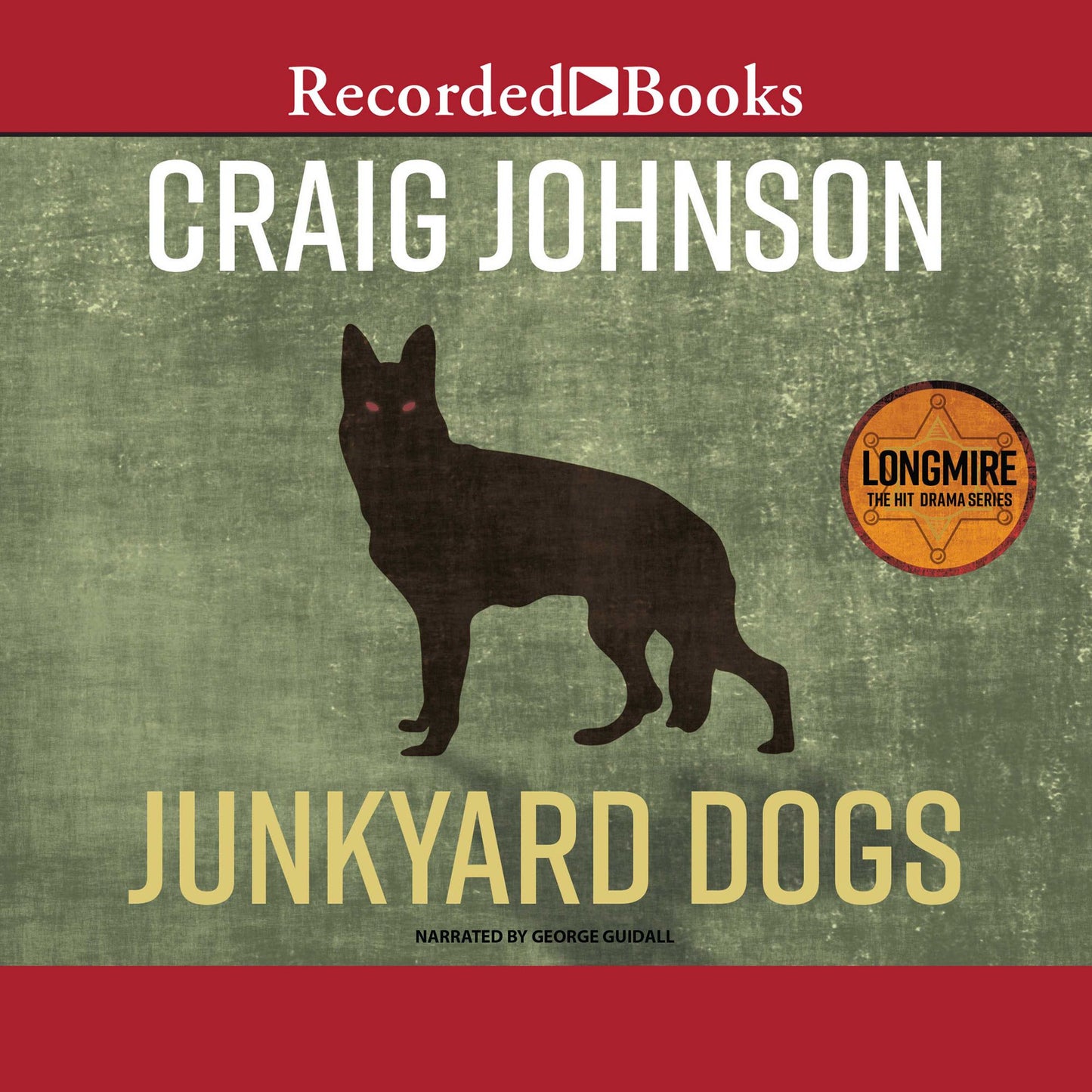 Junkyard Dogs: Walt Longmire, Book 6