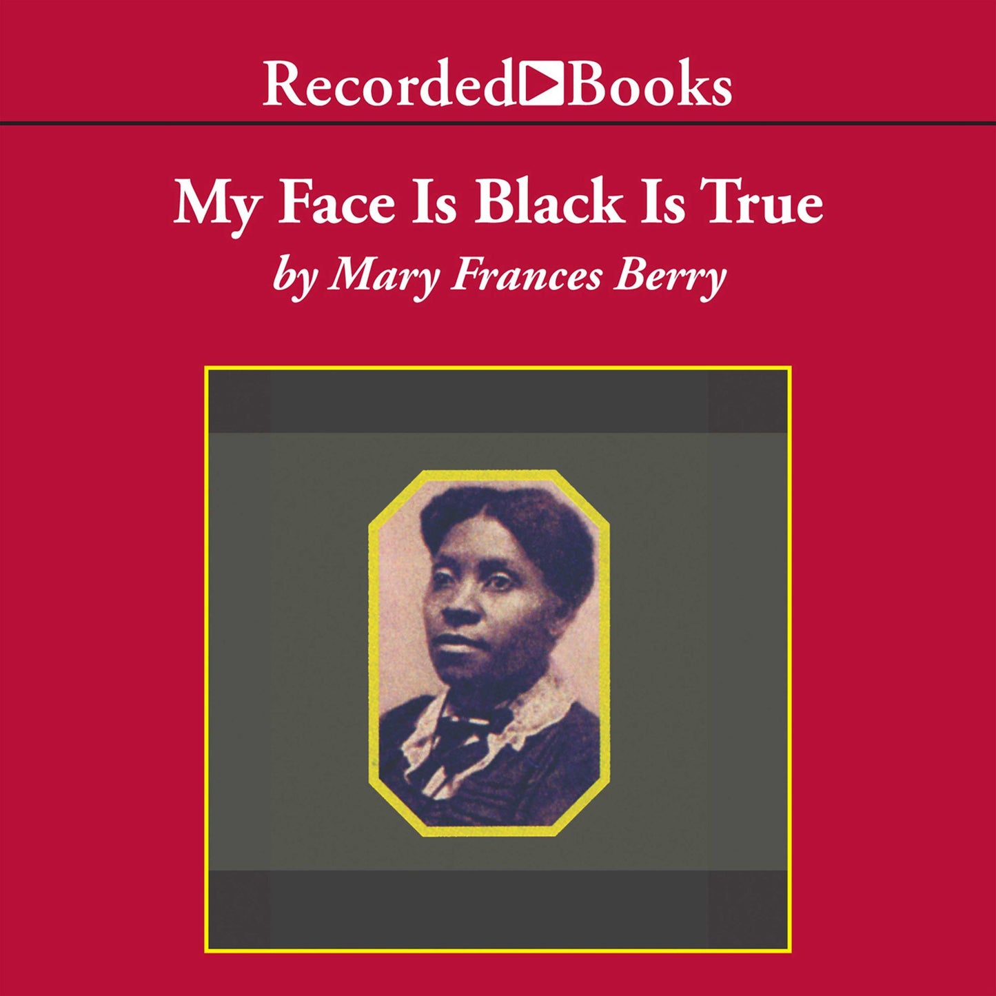 My Face Is Black Is True: Callie House and the Struggle for Ex-Slave Reparations