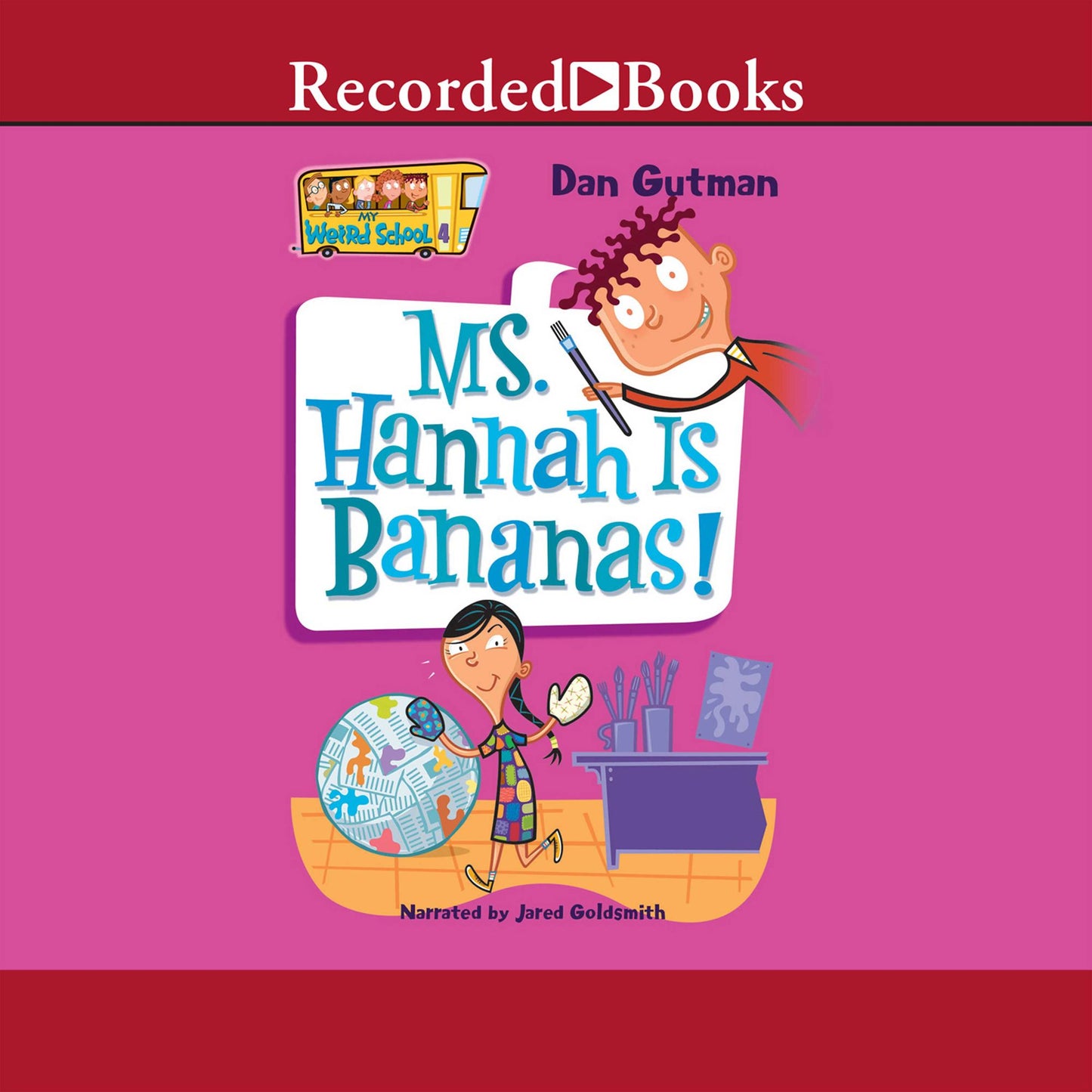 Ms. Hannah is Bananas: My Weird School #4