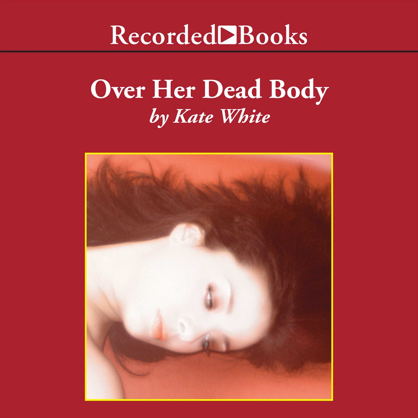 Over Her Dead Body: A Bailey Weggins Mystery
