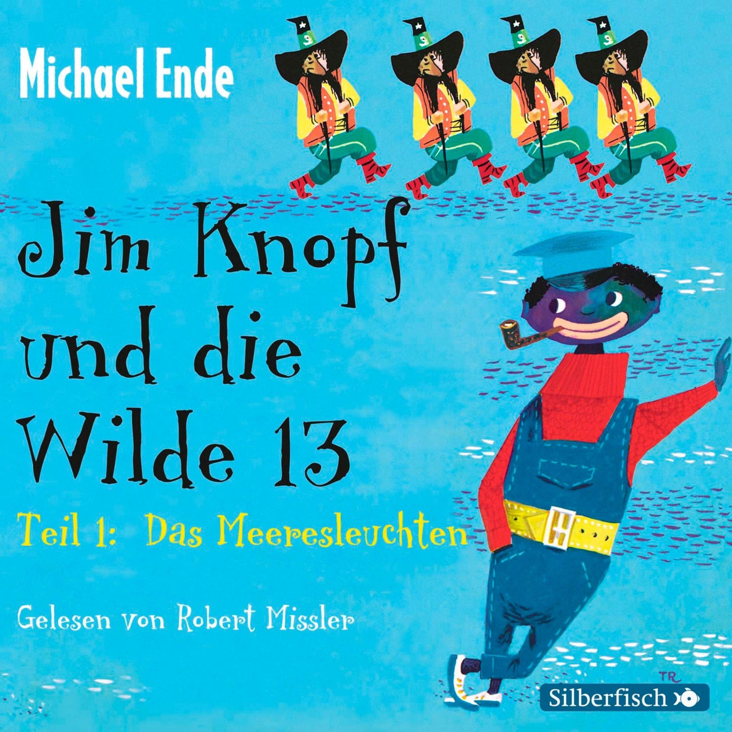 Jim Knopf und die Wilde 13 - Die Komplettlesung