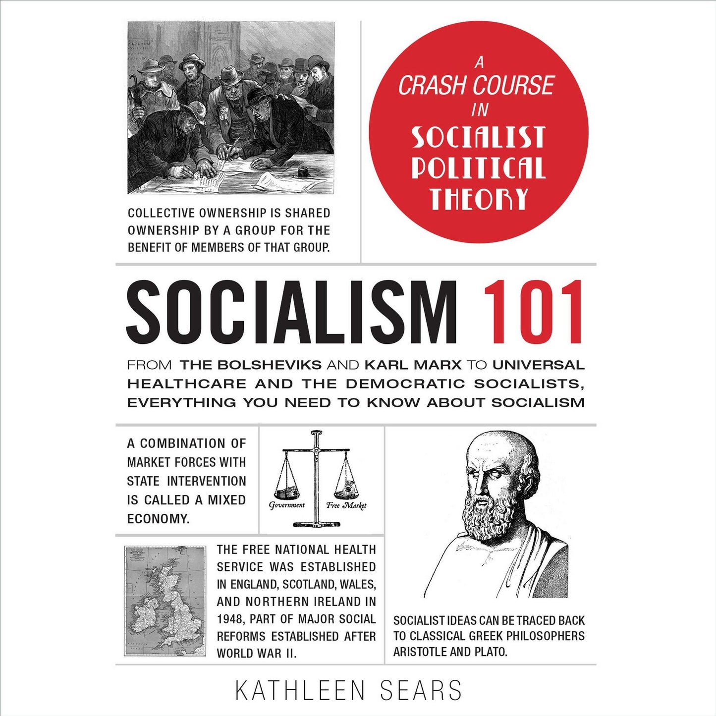 Socialism 101: From the Bolsheviks and Karl Marx to Universal Healthcare and the Democratic Socialists, Everything You Need to Know about Socialism