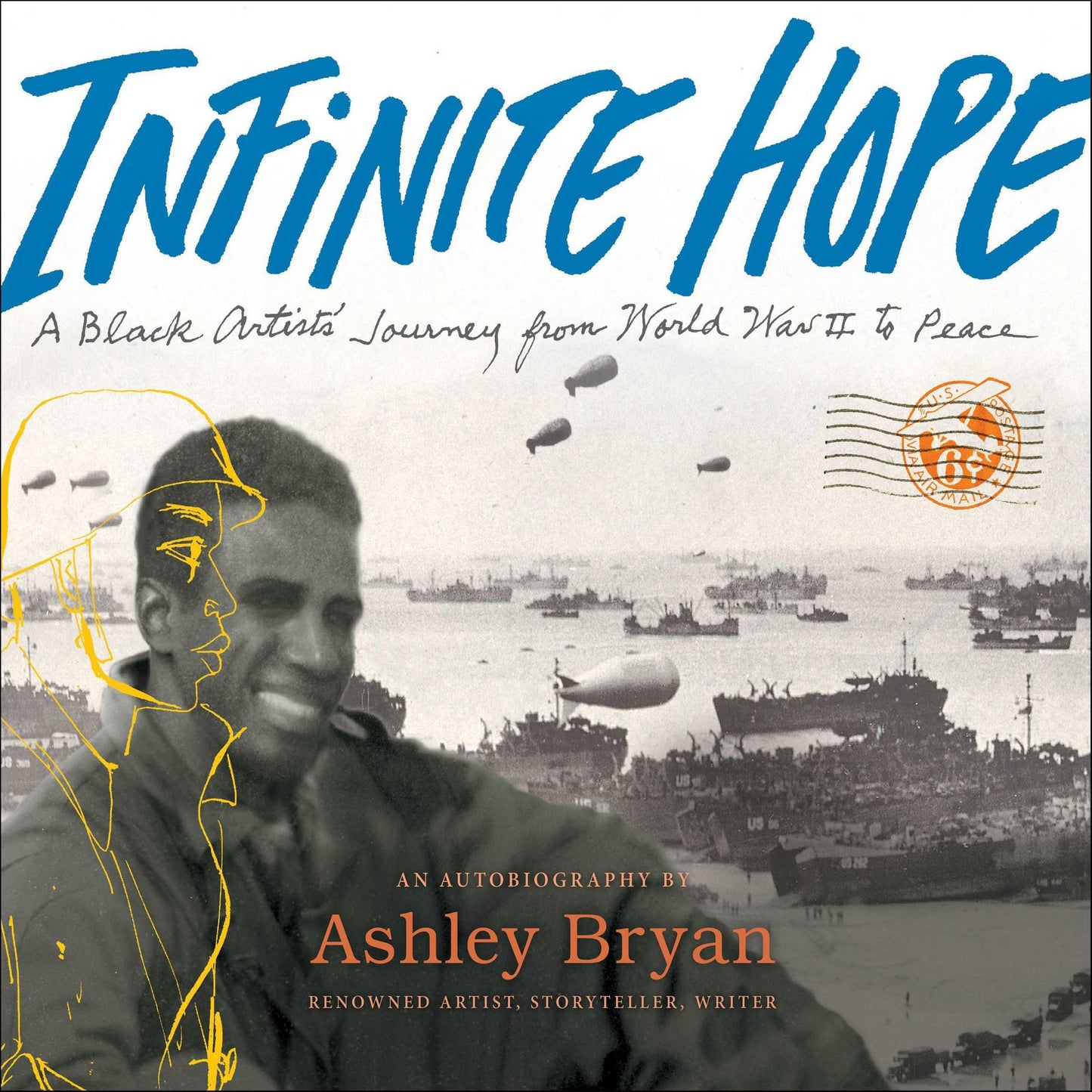 Infinite Hope: A Black Artist's Journey from World War II to Peace