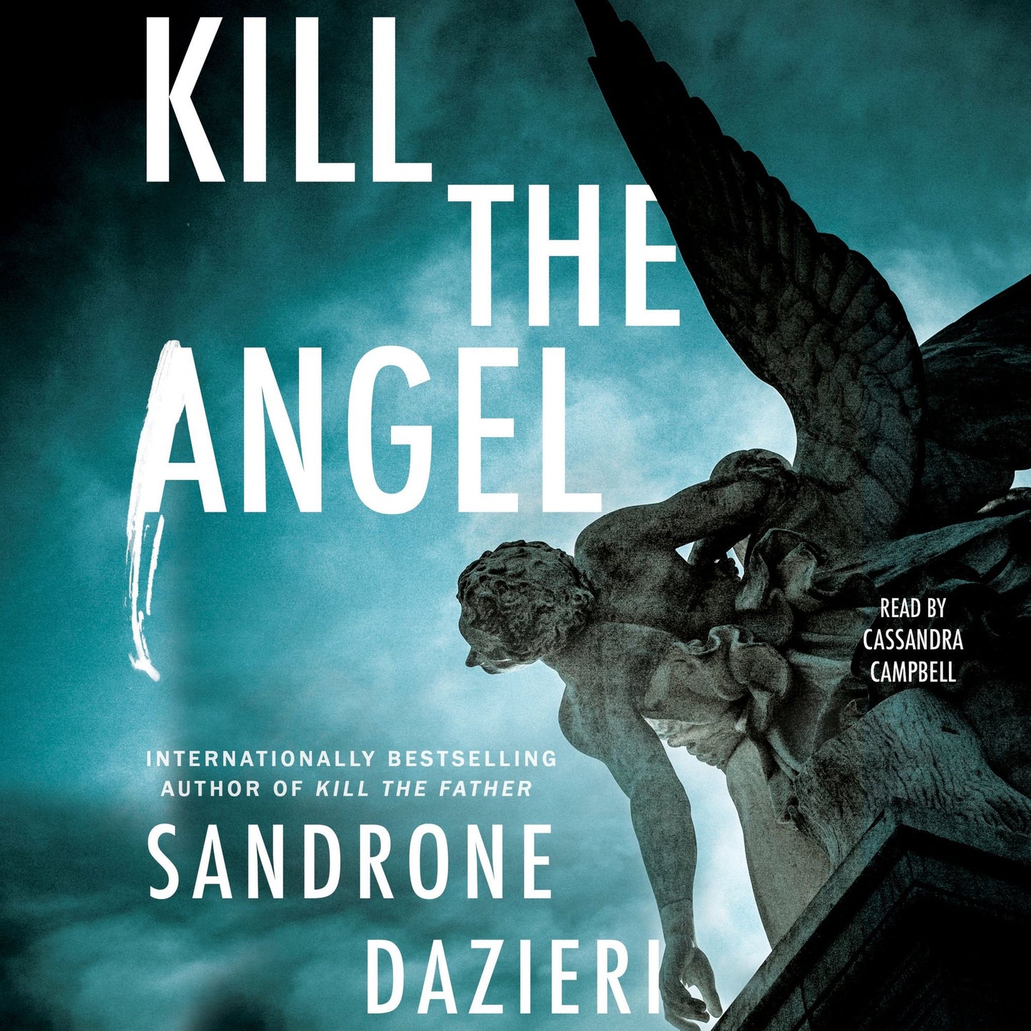 Kill the Angel: A Novel