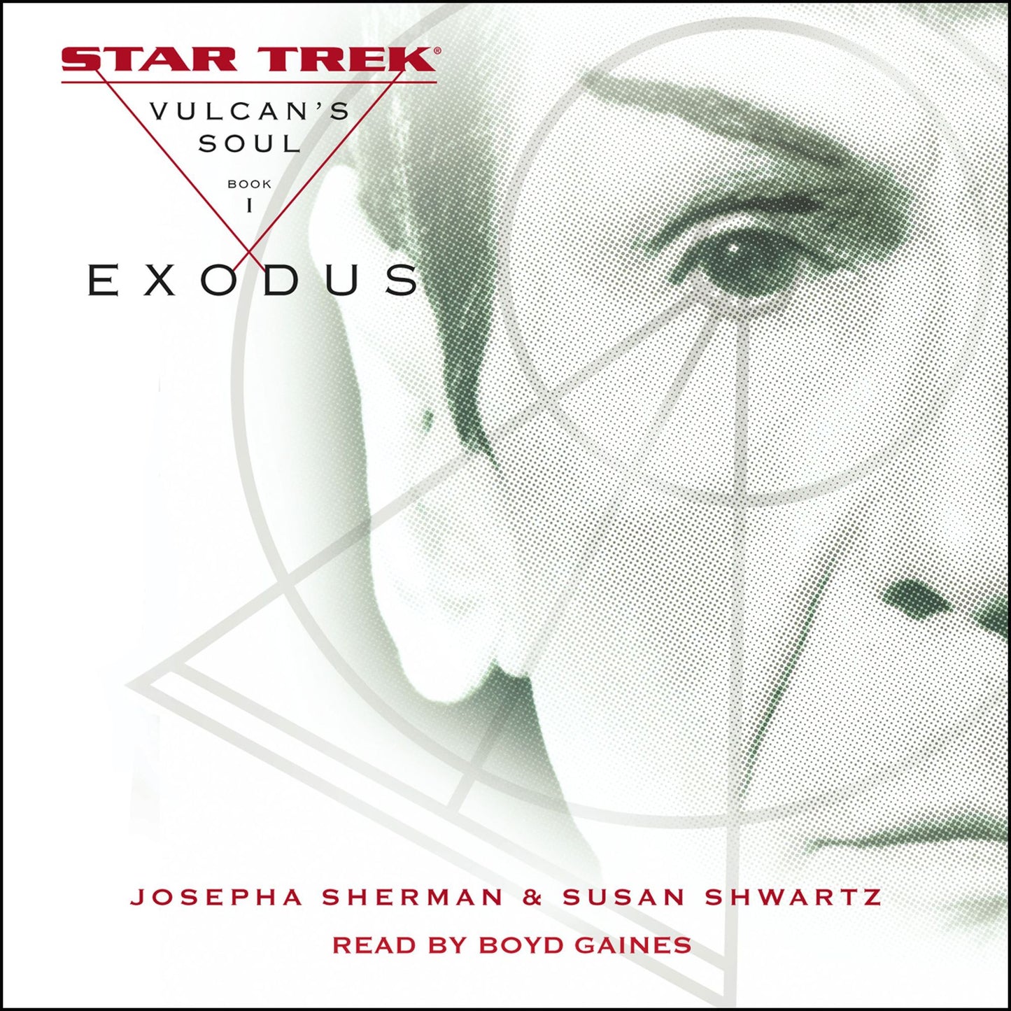 Star Trek: Vulcan's Soul: Exodus (Abridged)