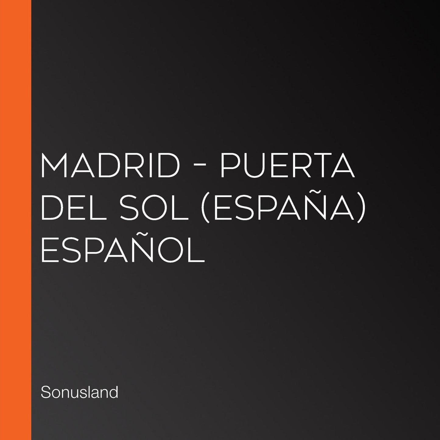 Madrid - Puerta del Sol (España) Español
