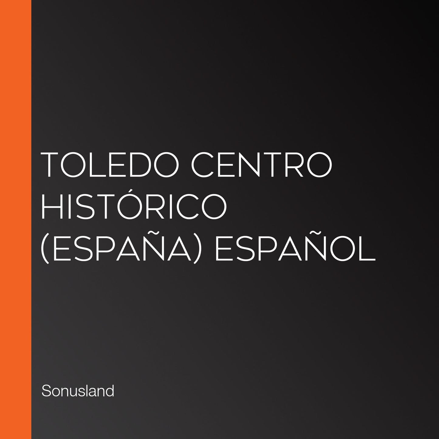 Toledo Centro Histórico (España) Español