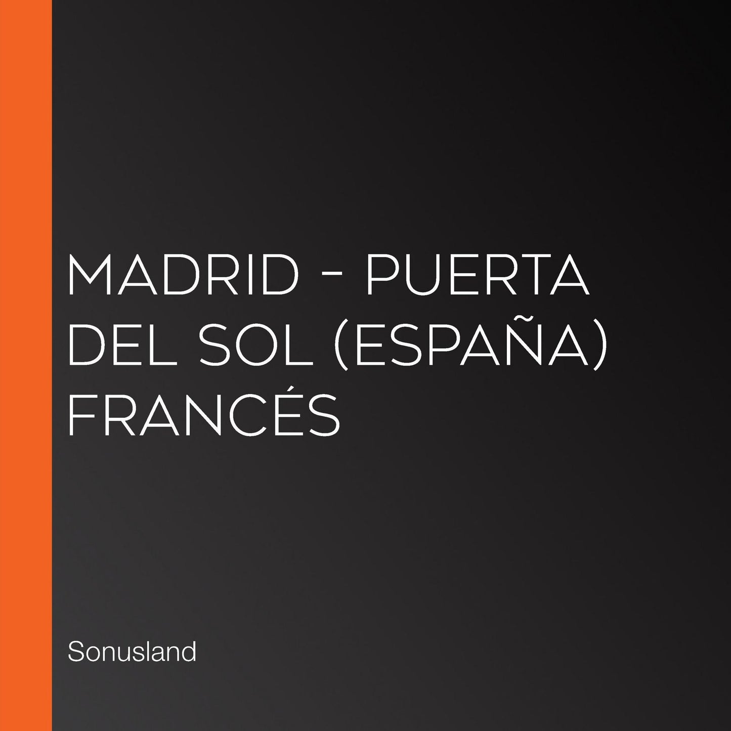 Madrid - Puerta del Sol (España) Francés