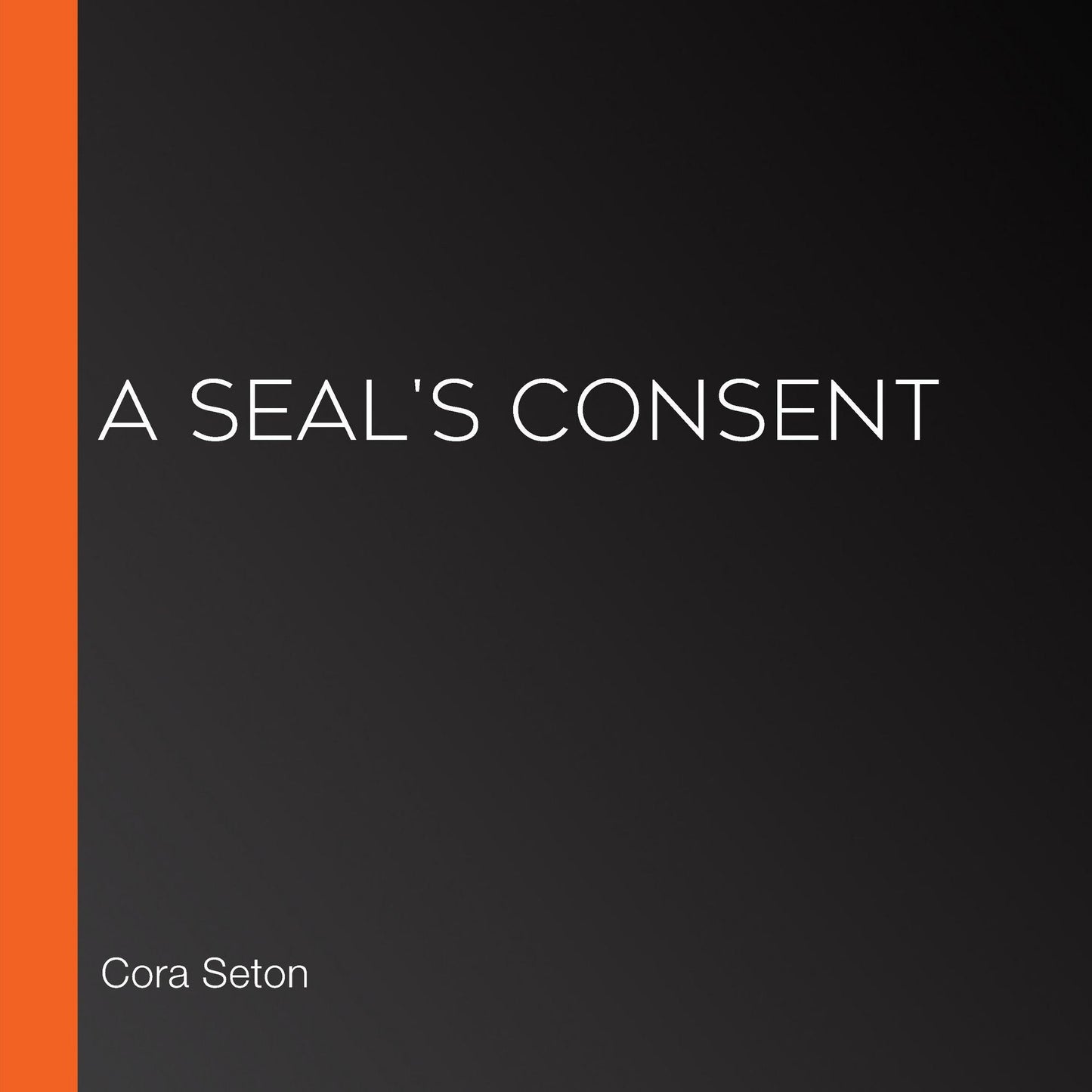 A SEAL's Consent