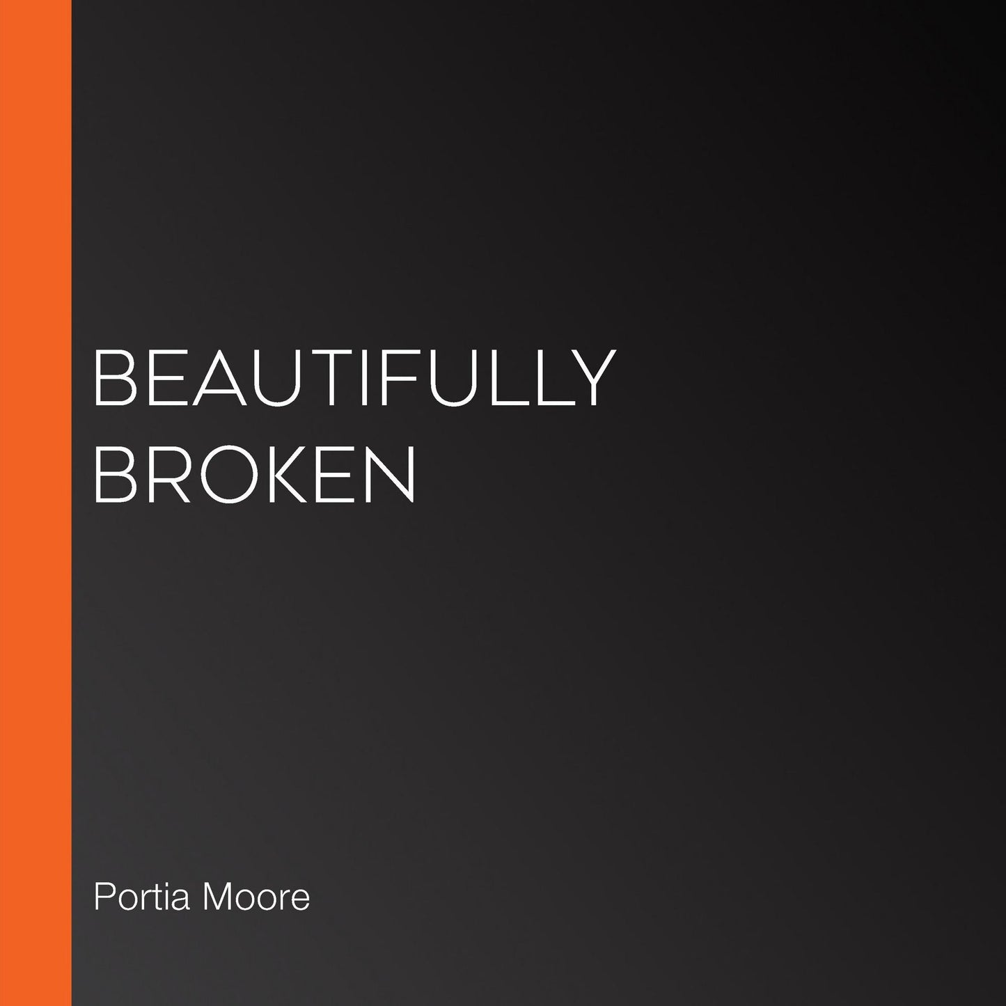 Beautifully Broken
