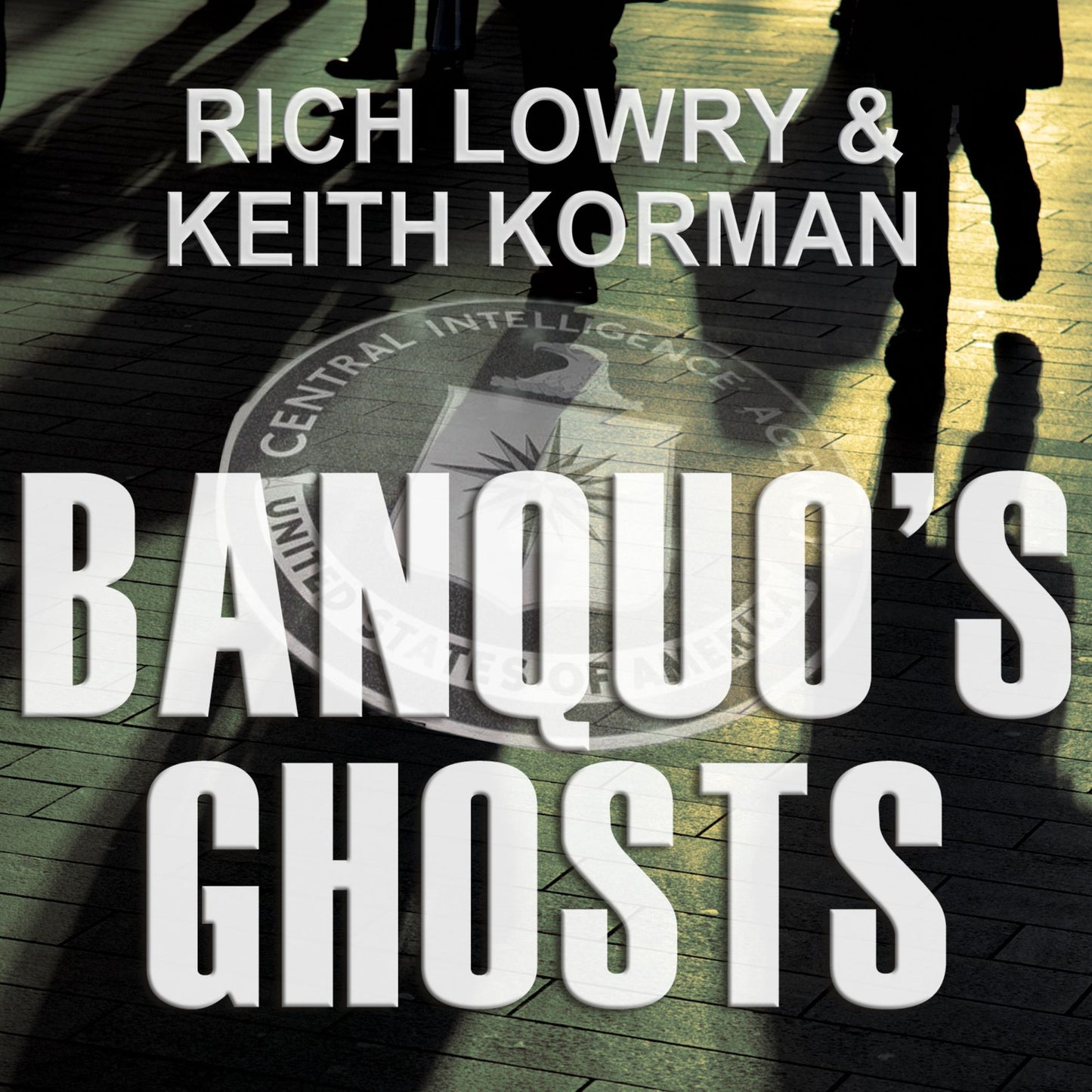 Banquo's Ghosts: A Novel