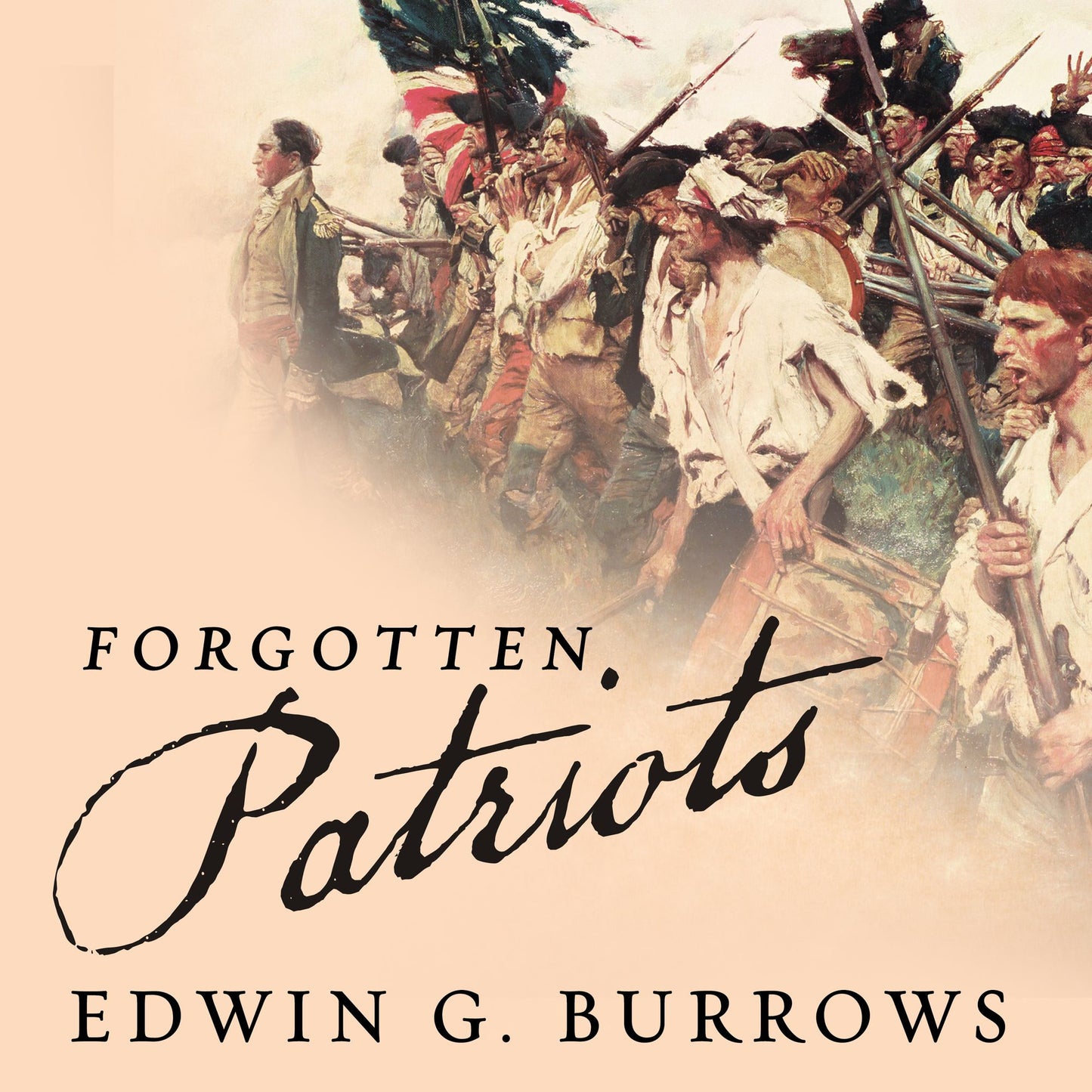 Forgotten Patriots: The Untold Story of American Prisoners During the Revolutionary War