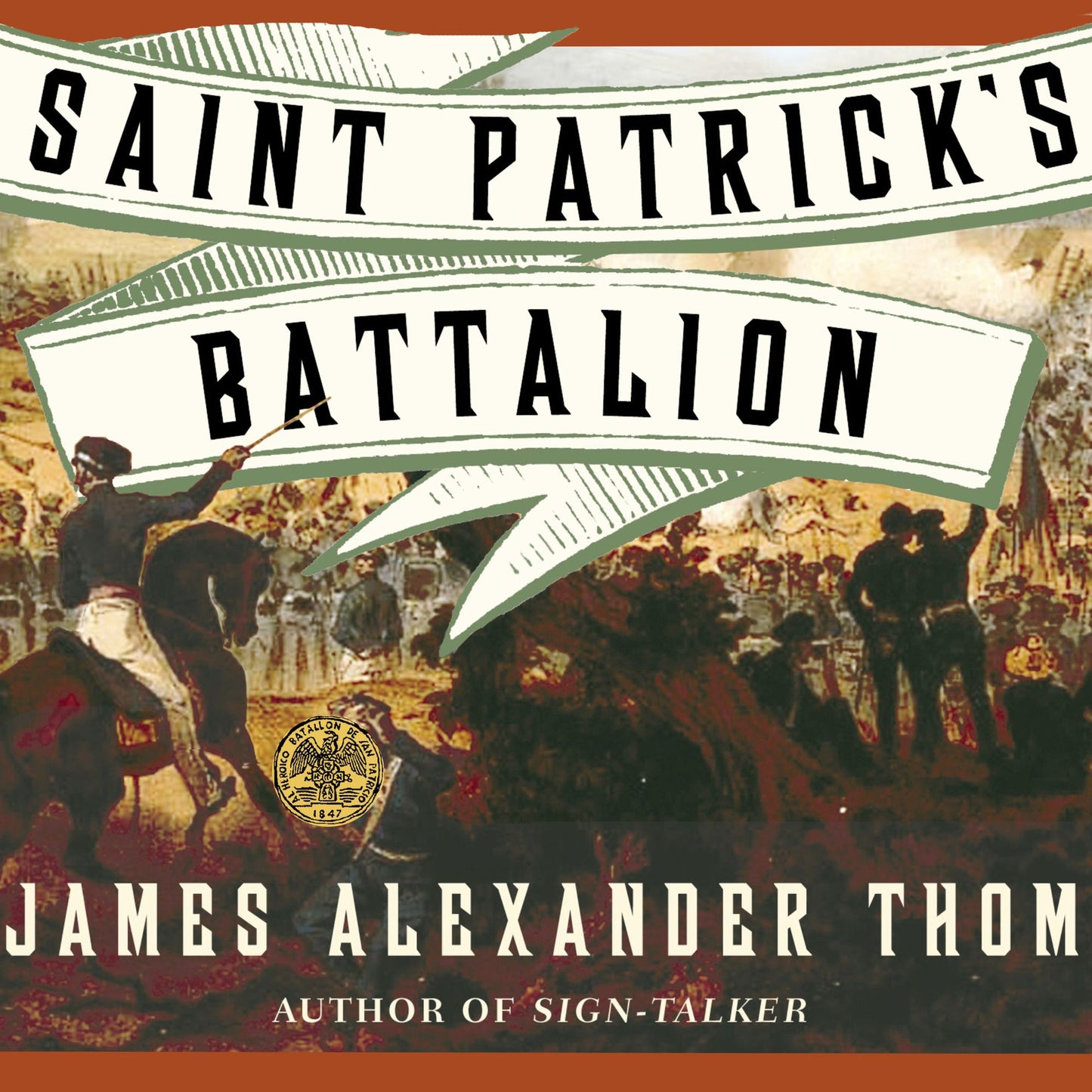 Saint Patrick's Battalion: A Novel