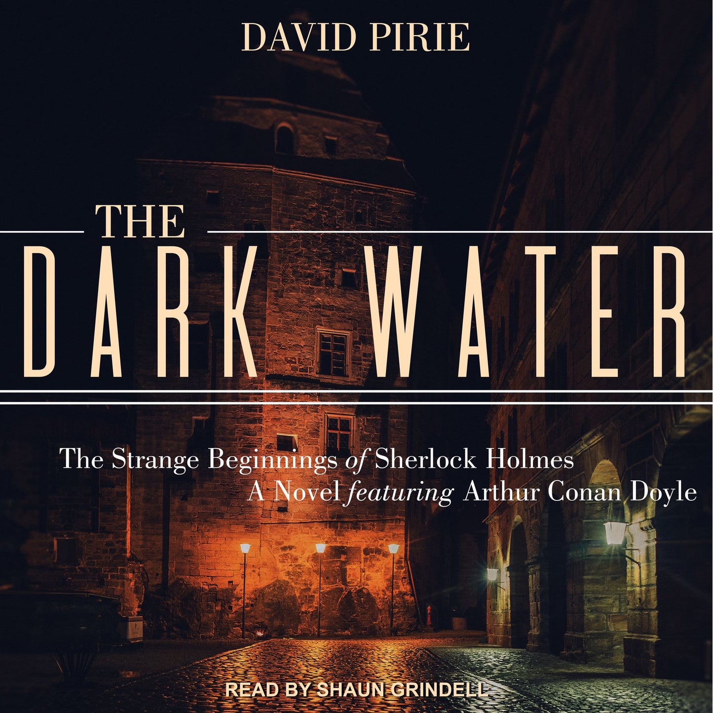The Dark Water: The Strange Beginnings of Sherlock Holmes