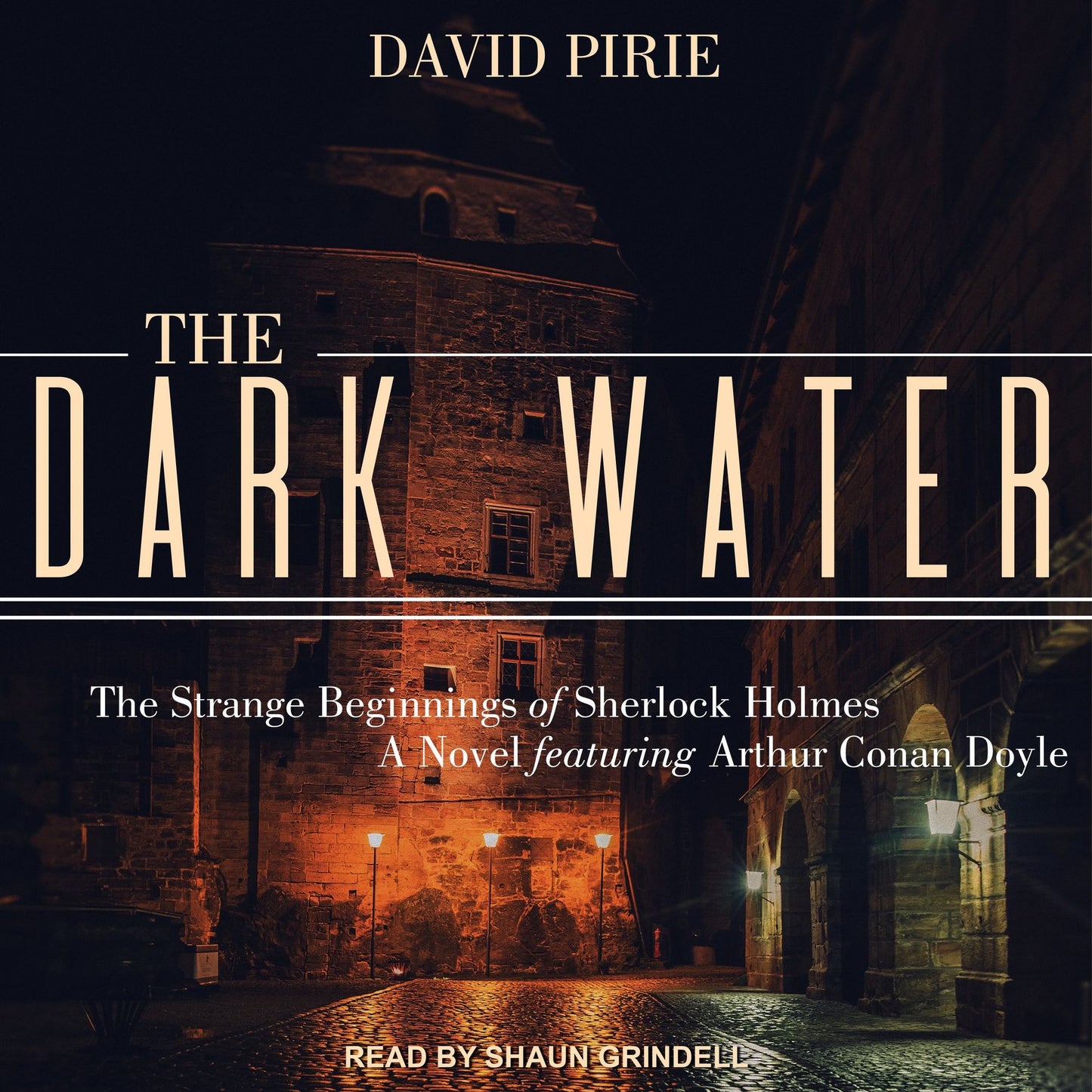 The Dark Water: The Strange Beginnings of Sherlock Holmes