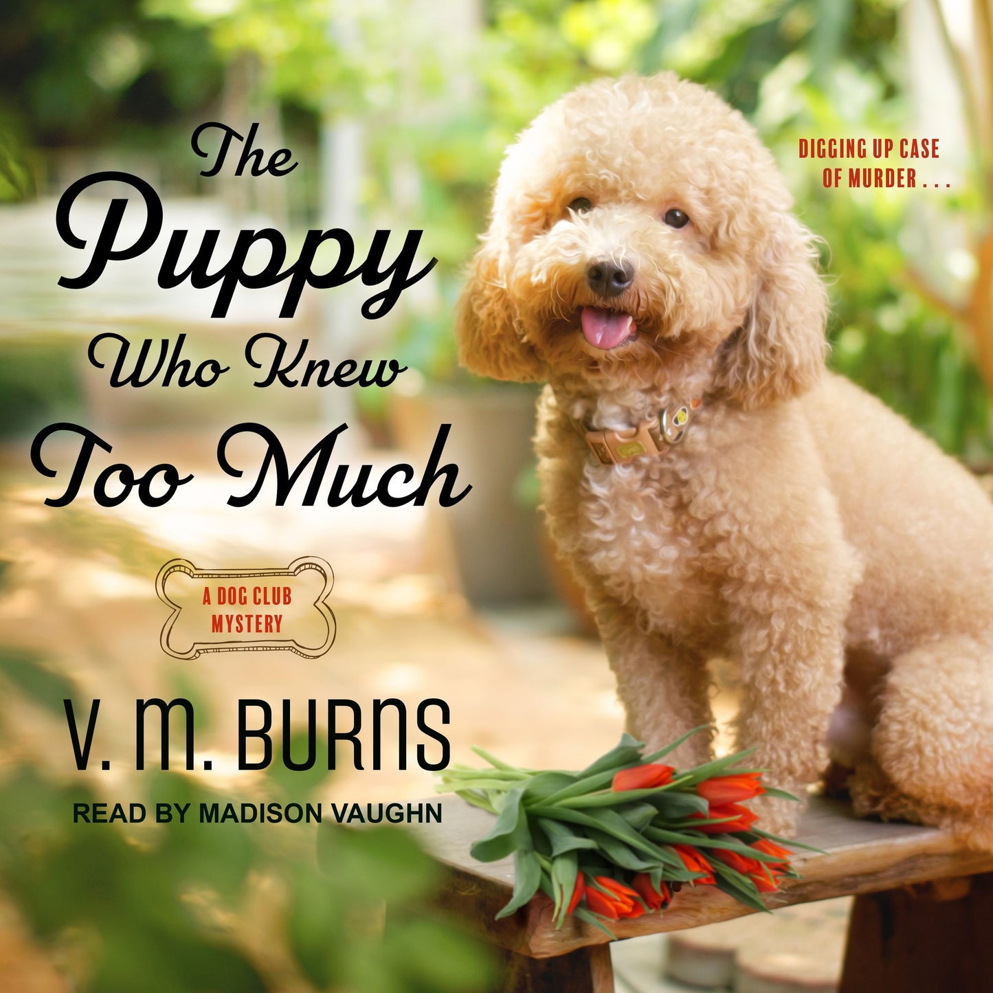 The Puppy Who Knew Too Much: A Dog Club Mystery