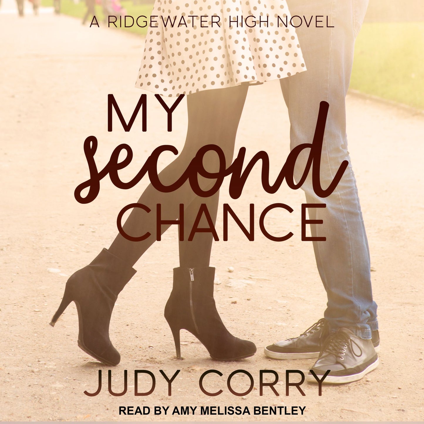 My Second Chance: A Ridgewater High Novel