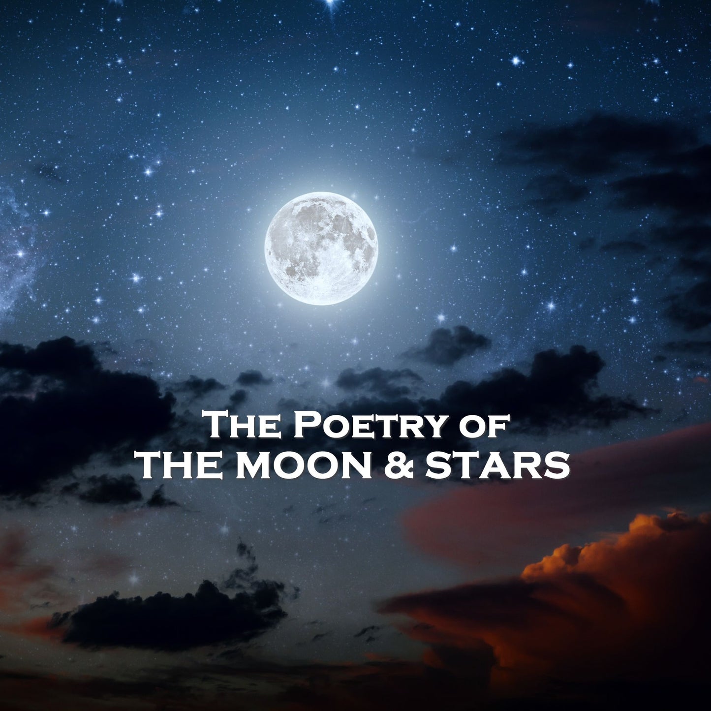 The Poetry of the Moon & Stars