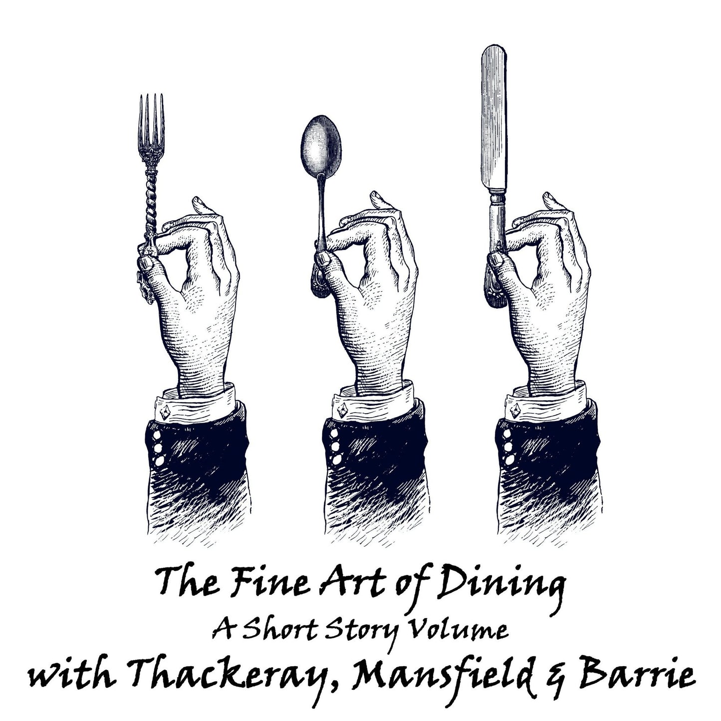 Art Of Fine Dining, The - A Short Story Volume