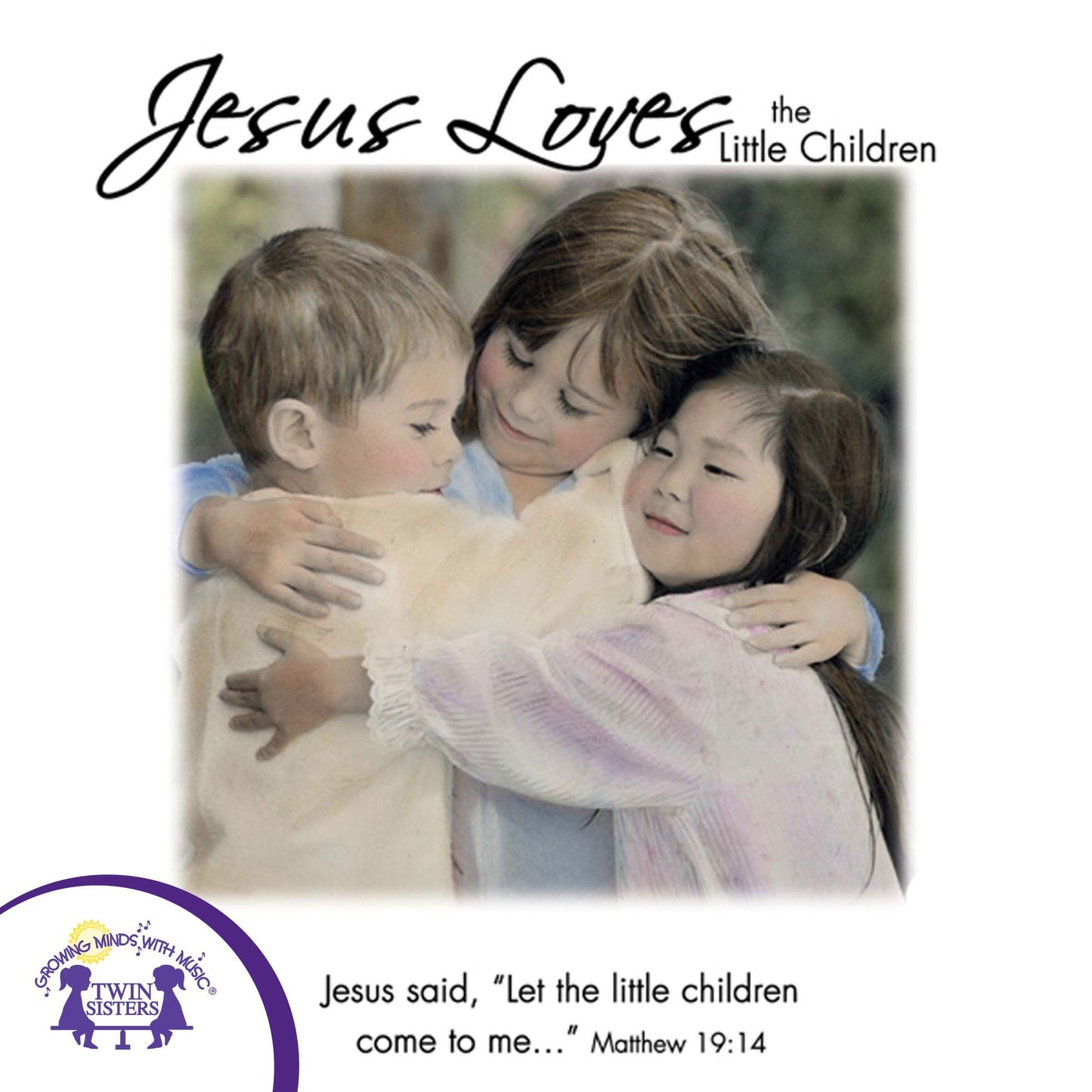 Jesus Loves The Little Children