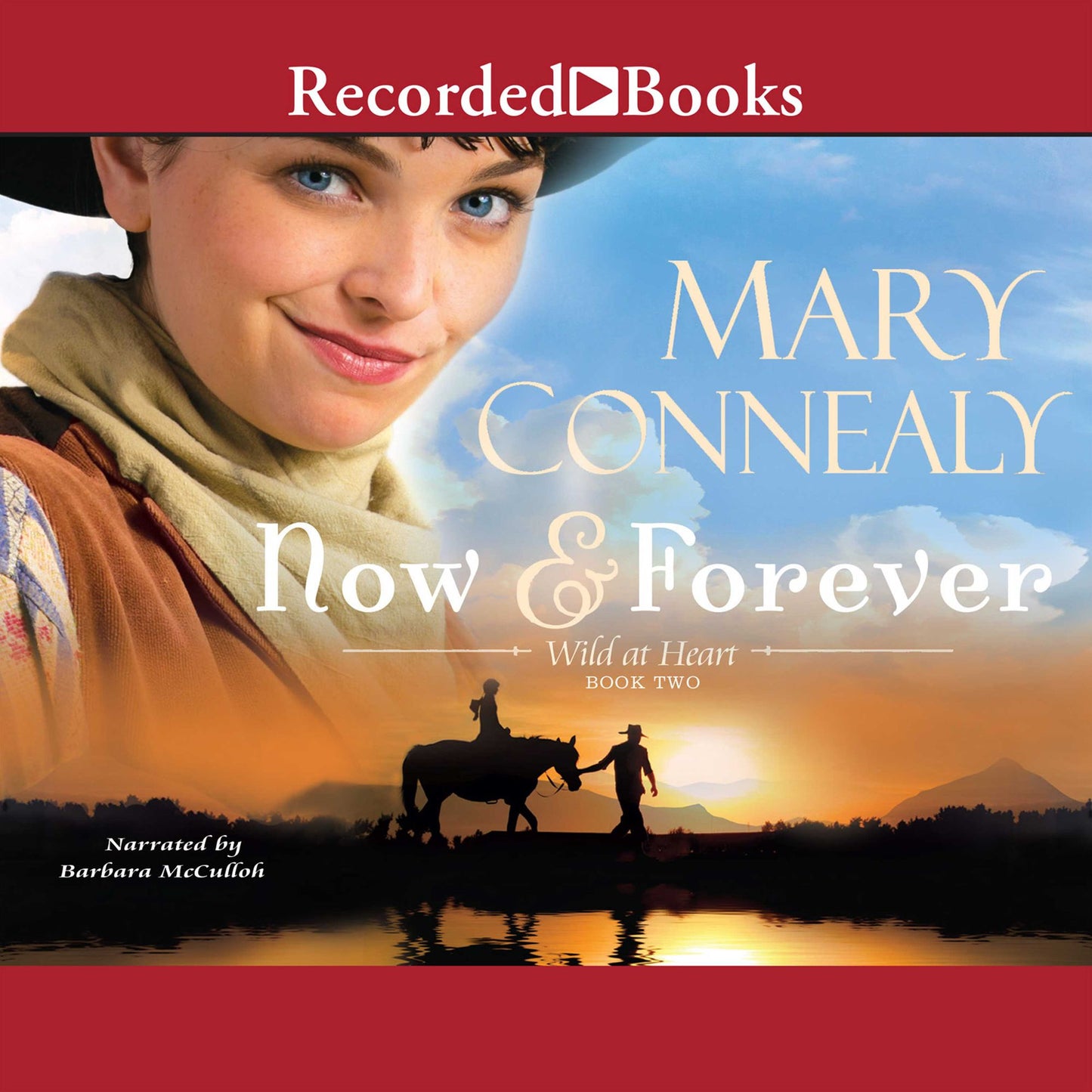Now and Forever: Wild at Heart Book #2