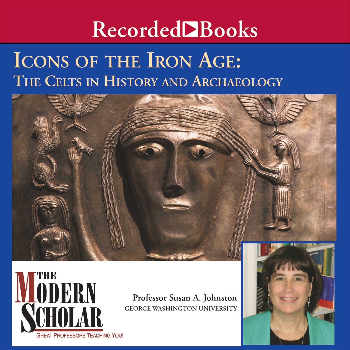 Icons of the Iron Age: The Celts in History