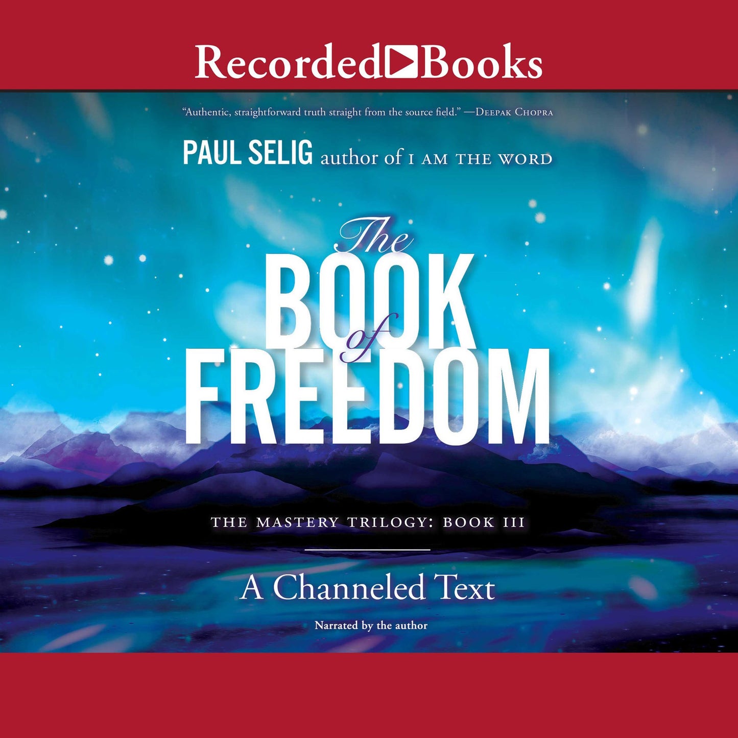 The Book of Freedom: A Channeled Text: The Mastery Trilogy, Book III