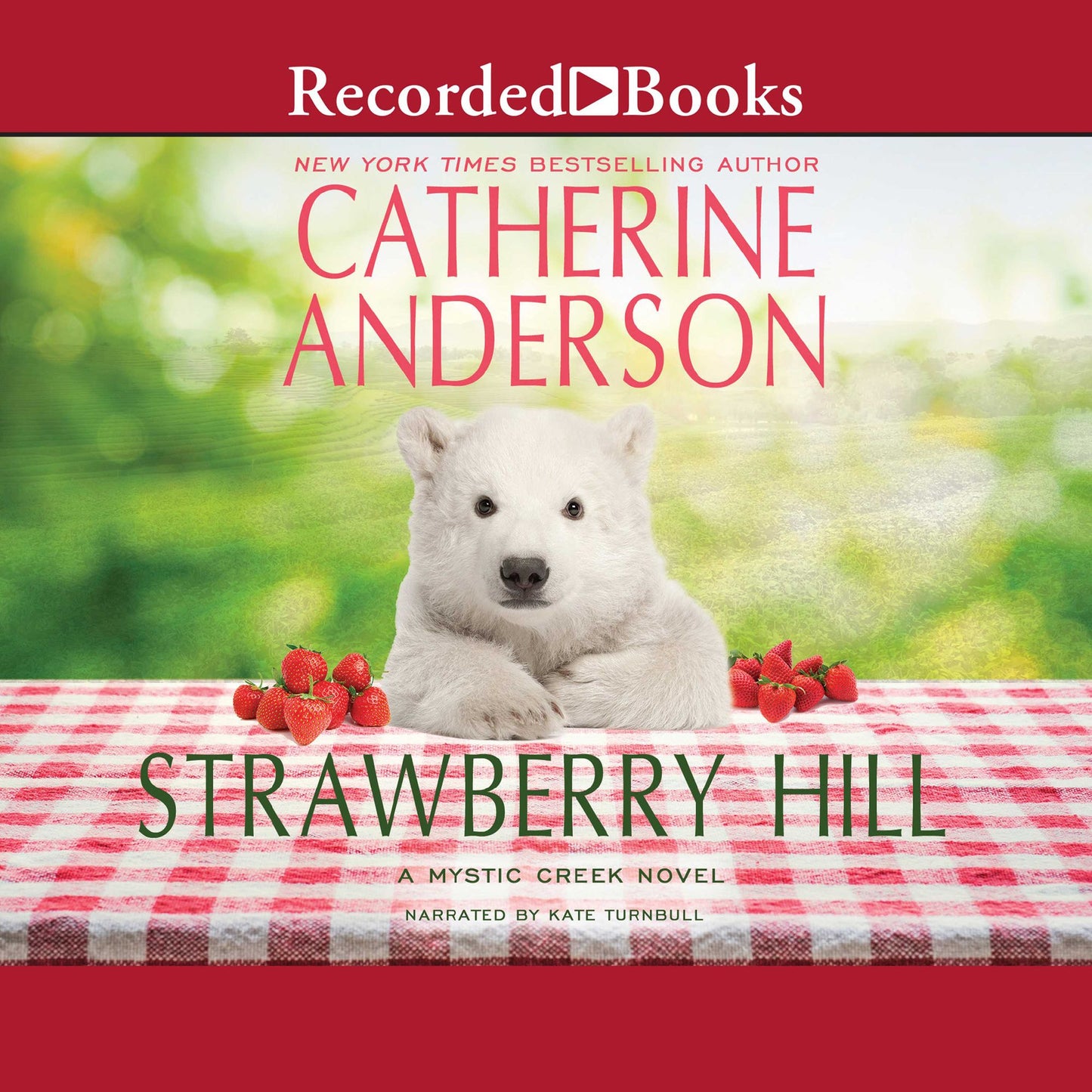 Strawberry Hill: A Mystic Creek Novel